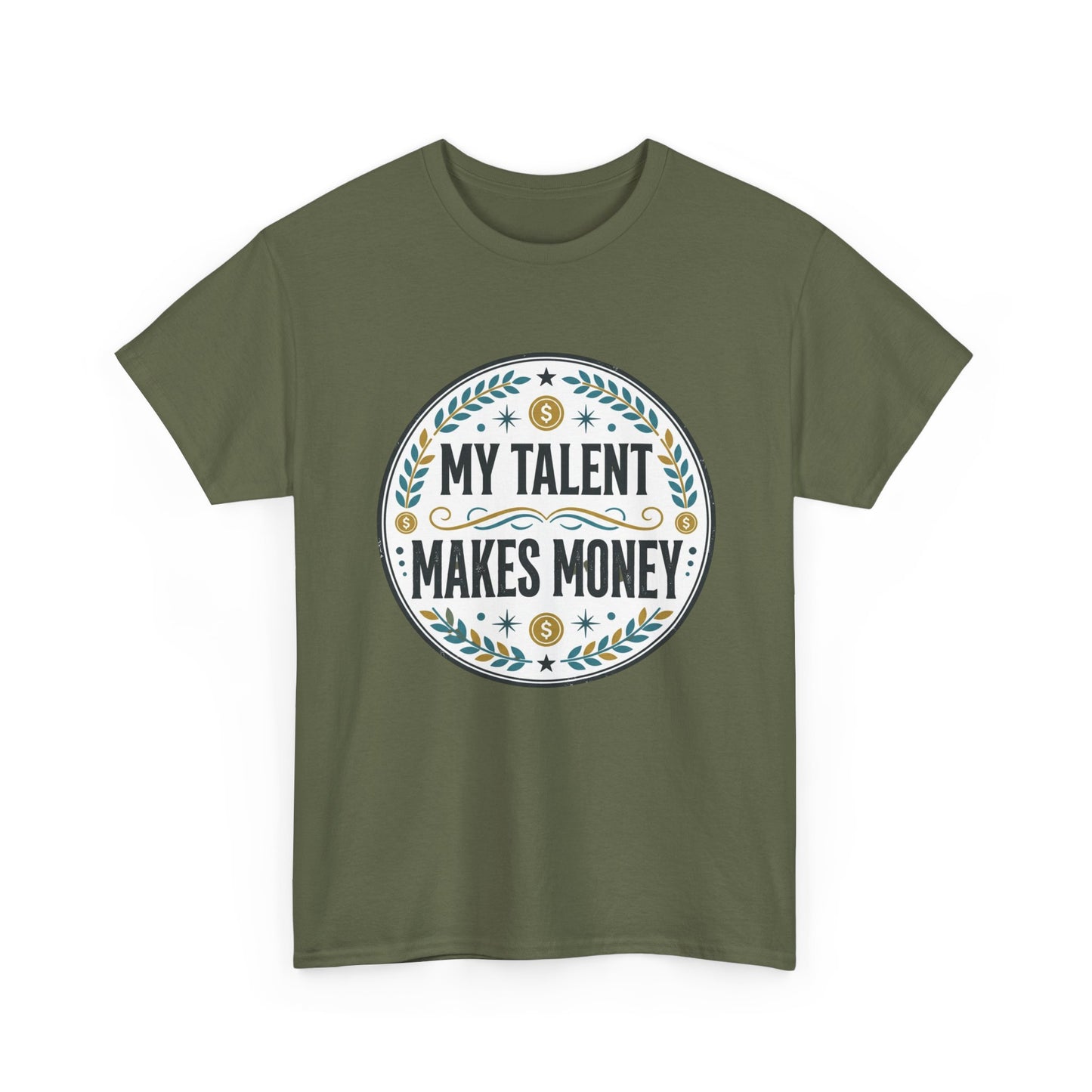 My Talent Makes Money T-Shirt — Inspirational Hustle Graphic Tee Printify