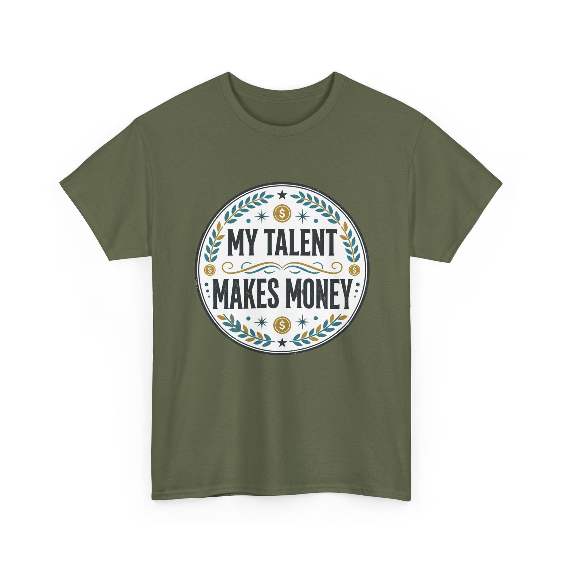 My Talent Makes Money T-Shirt — Inspirational Hustle Graphic Tee Printify