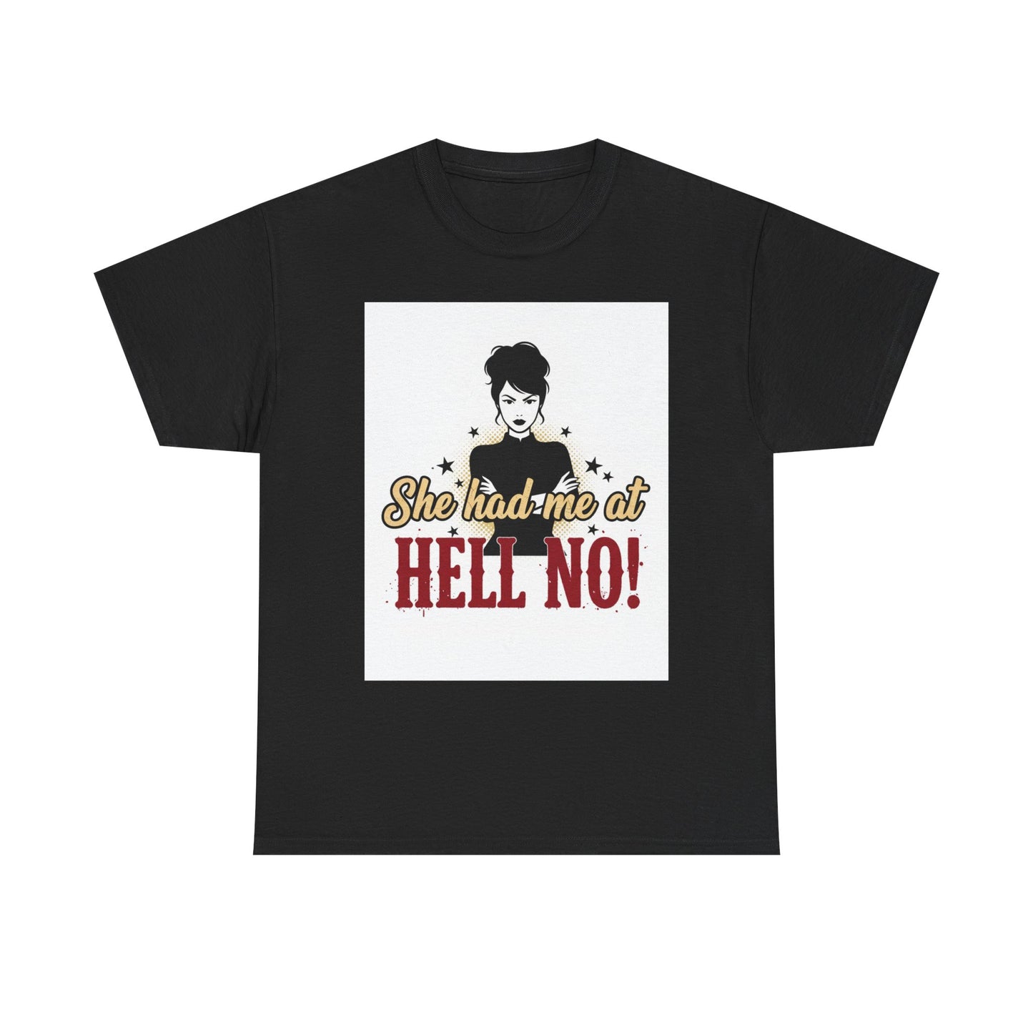 She Had Me At Hell No! Tee – Sassy Retro Graphic T-Shirt