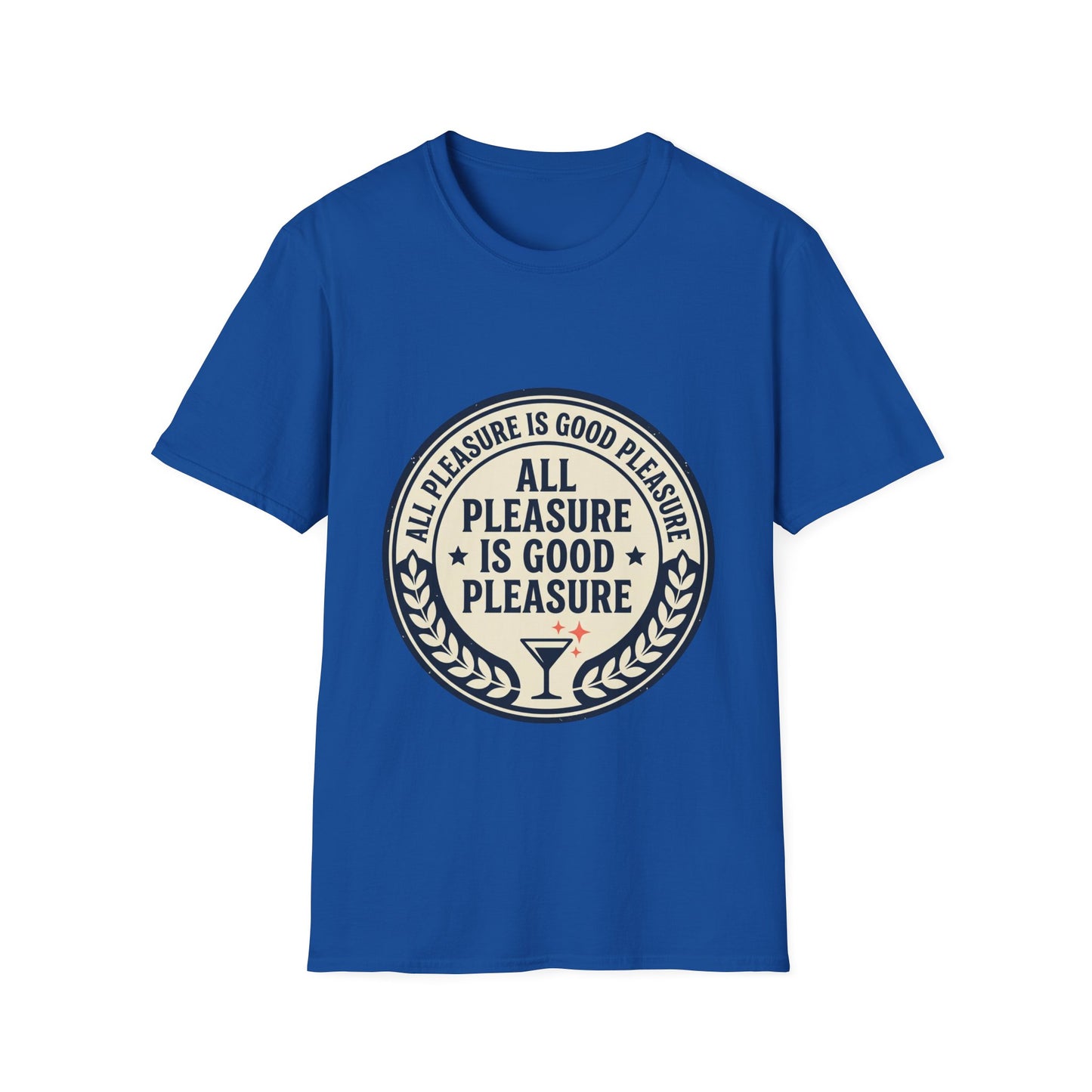 "All Pleasure Is Good Pleasure" Vintage Badge Tee