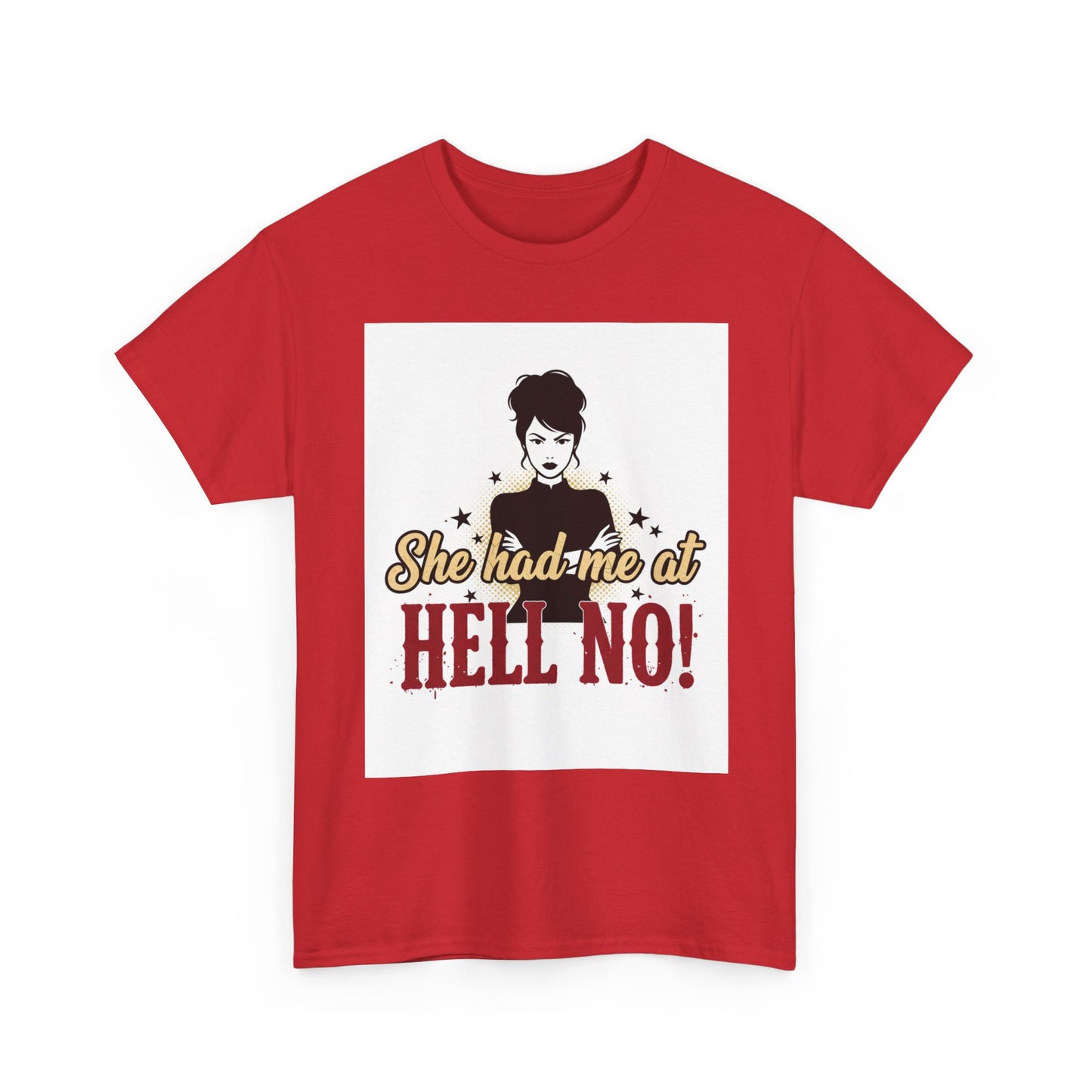 She Had Me At Hell No! Tee – Sassy Retro Graphic T-Shirt