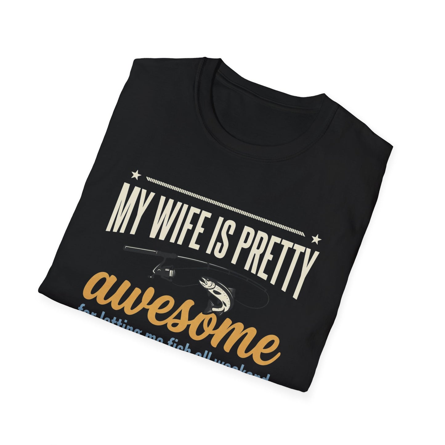 My Wife Is Pretty Awesome Fishing T-Shirt — Funny Husband Gift for Anglers