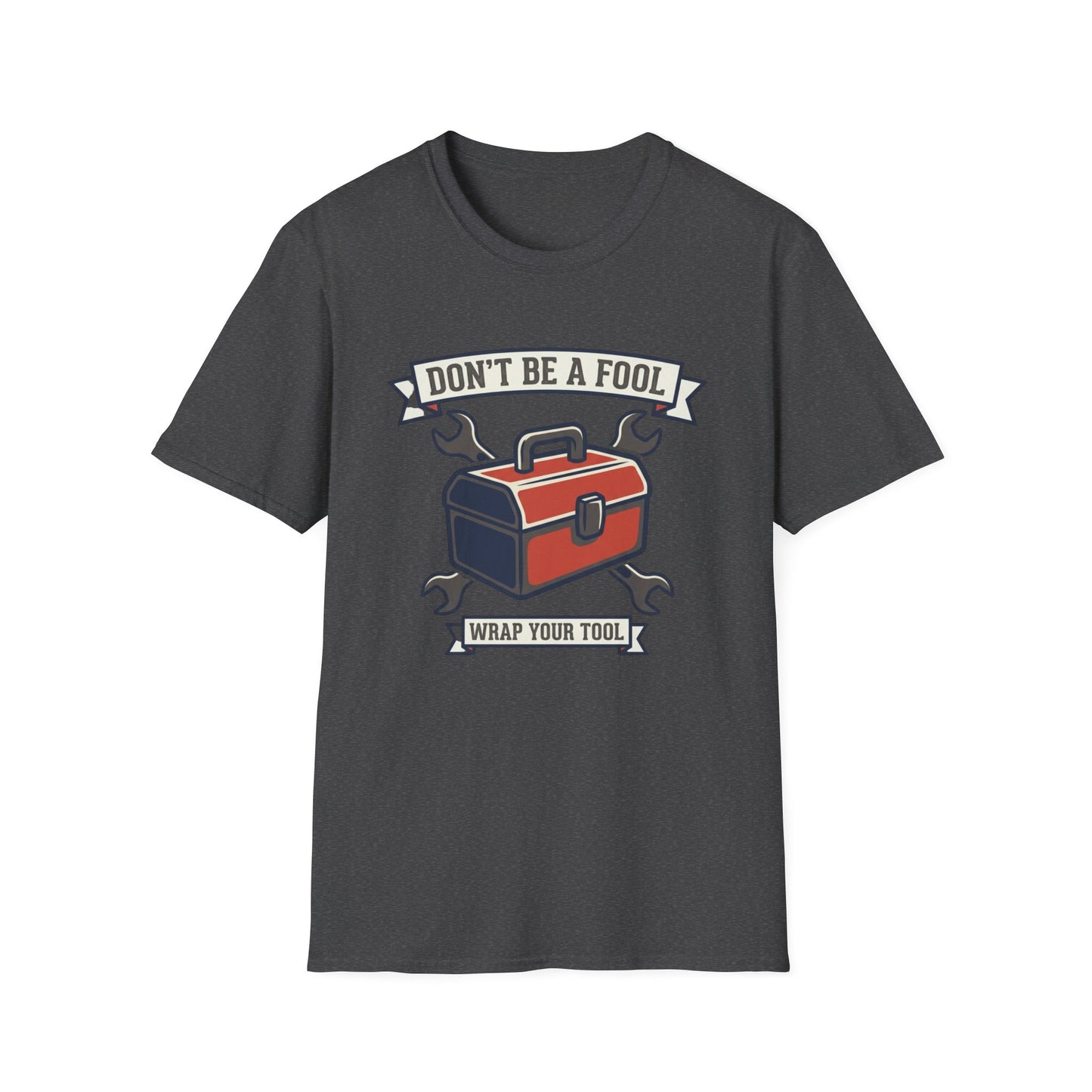 Don't Be a Fool Toolbox T‑Shirt — Wrap Your Tool Shirt for Mechanics & DIYers