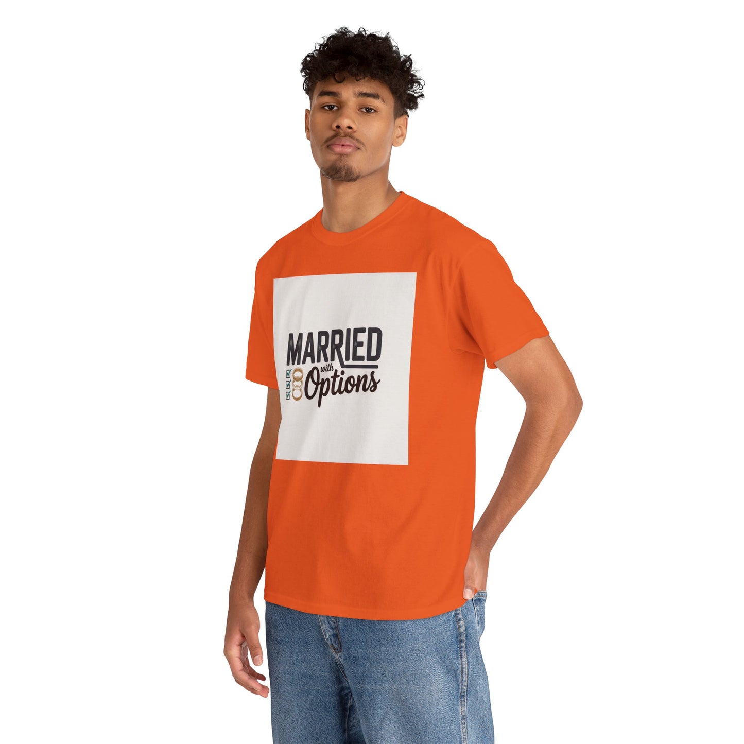 Married (No Other Options) T-Shirt — Funny Marriage Quote Tee