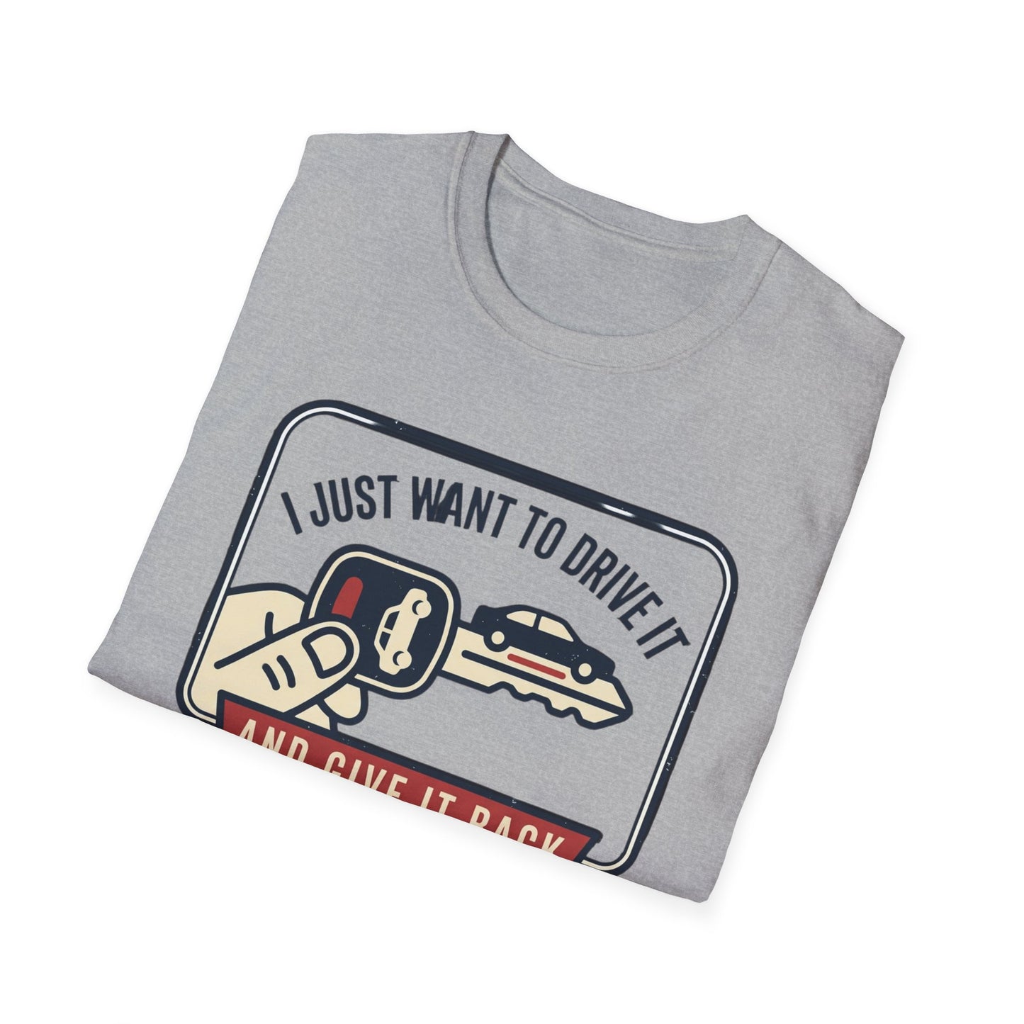 "I Just Want to Drive It and Give It Back" Retro Auto Shirt-Car Keys T-Shirt