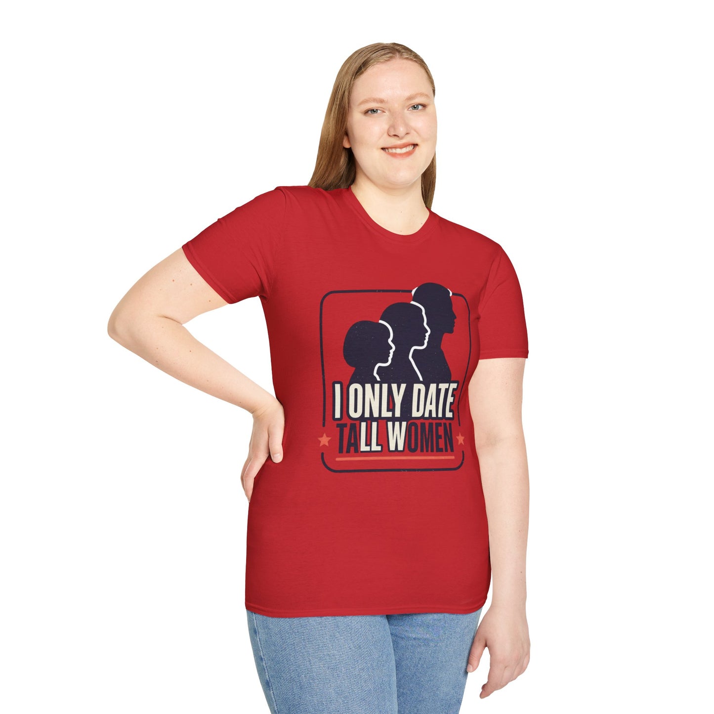 I Only Date Tall Women T-Shirt — Funny Tall Women Pride Tee