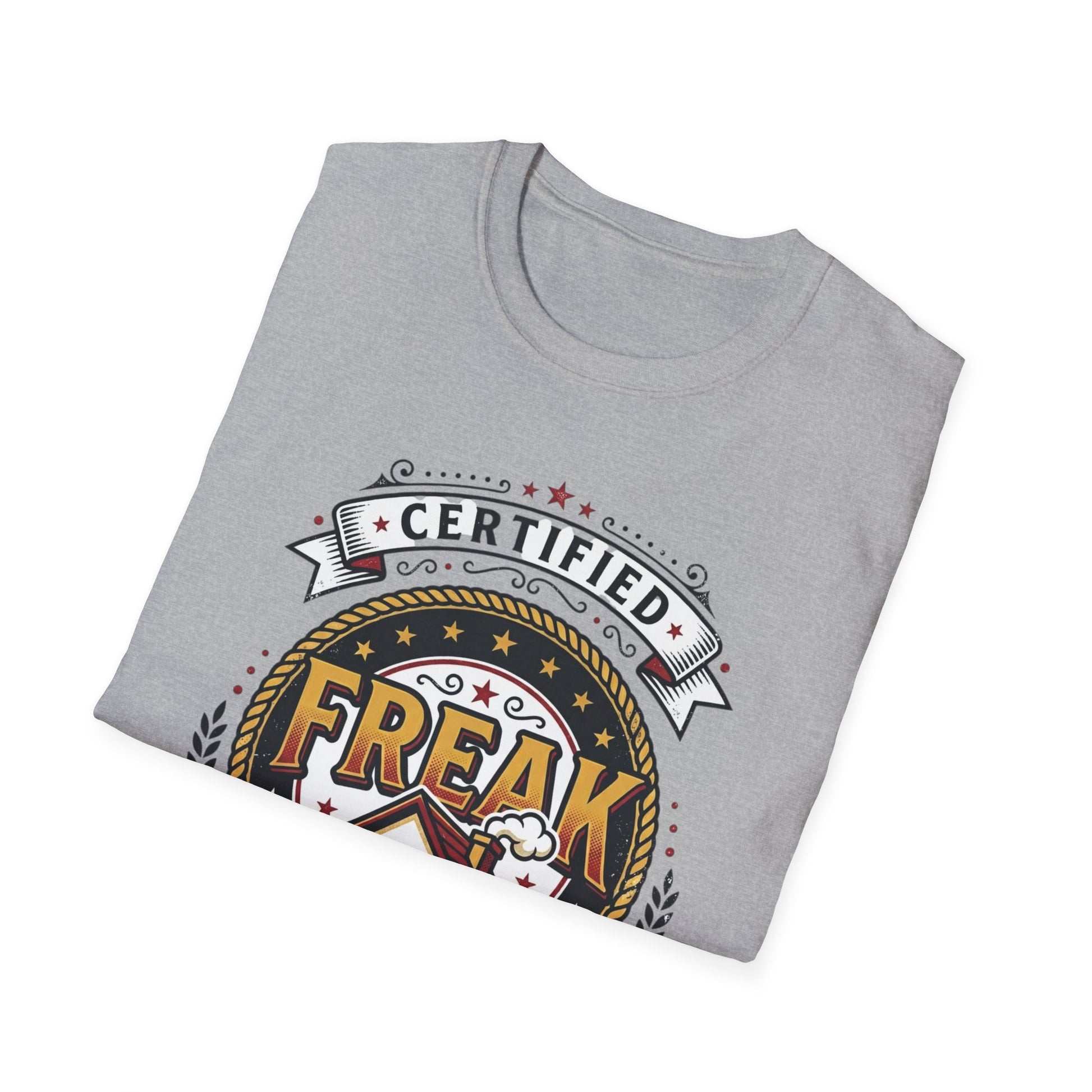 Certified Freak In The House Graphic T-Shirt Printify