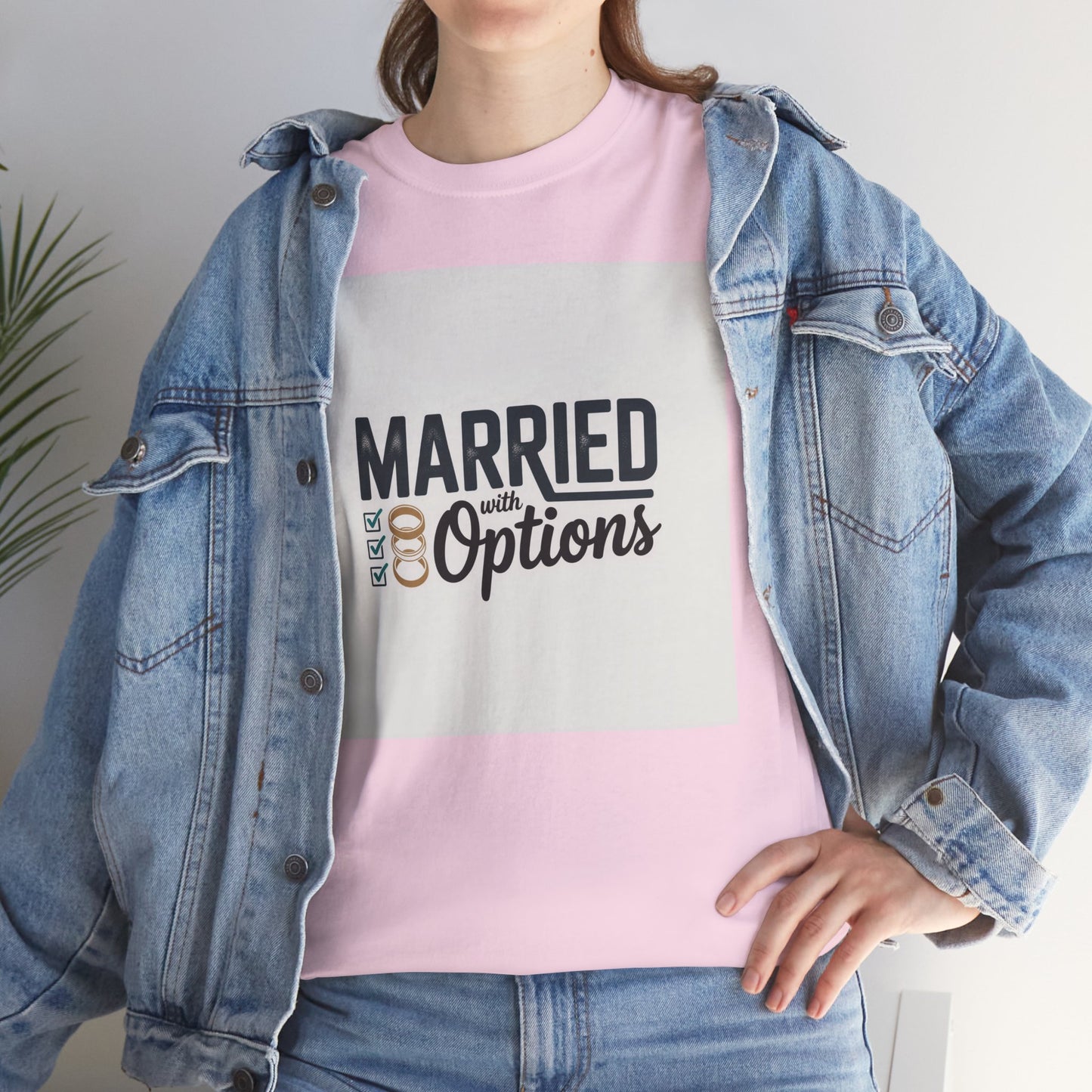 Married (No Other Options) T-Shirt — Funny Marriage Quote Tee