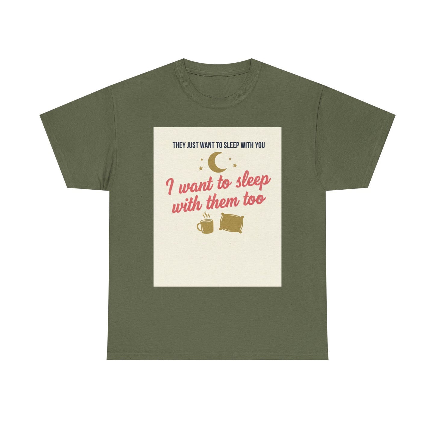 Sleepy Cats T-Shirt — "I Want to Sleep with Them Too" Cute Nighttime Pet Tee