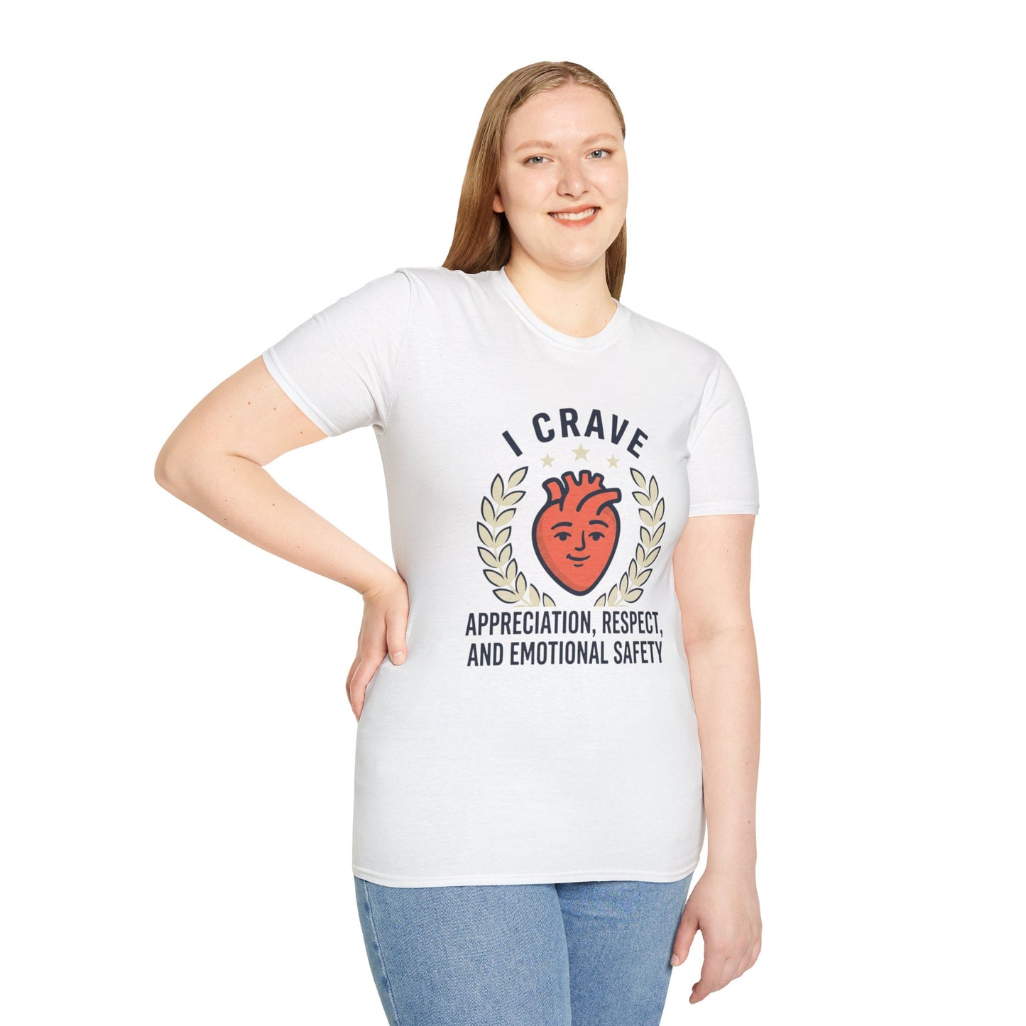 “I Crave Appreciation, Respect, and Emotional Safety” Graphic Tee