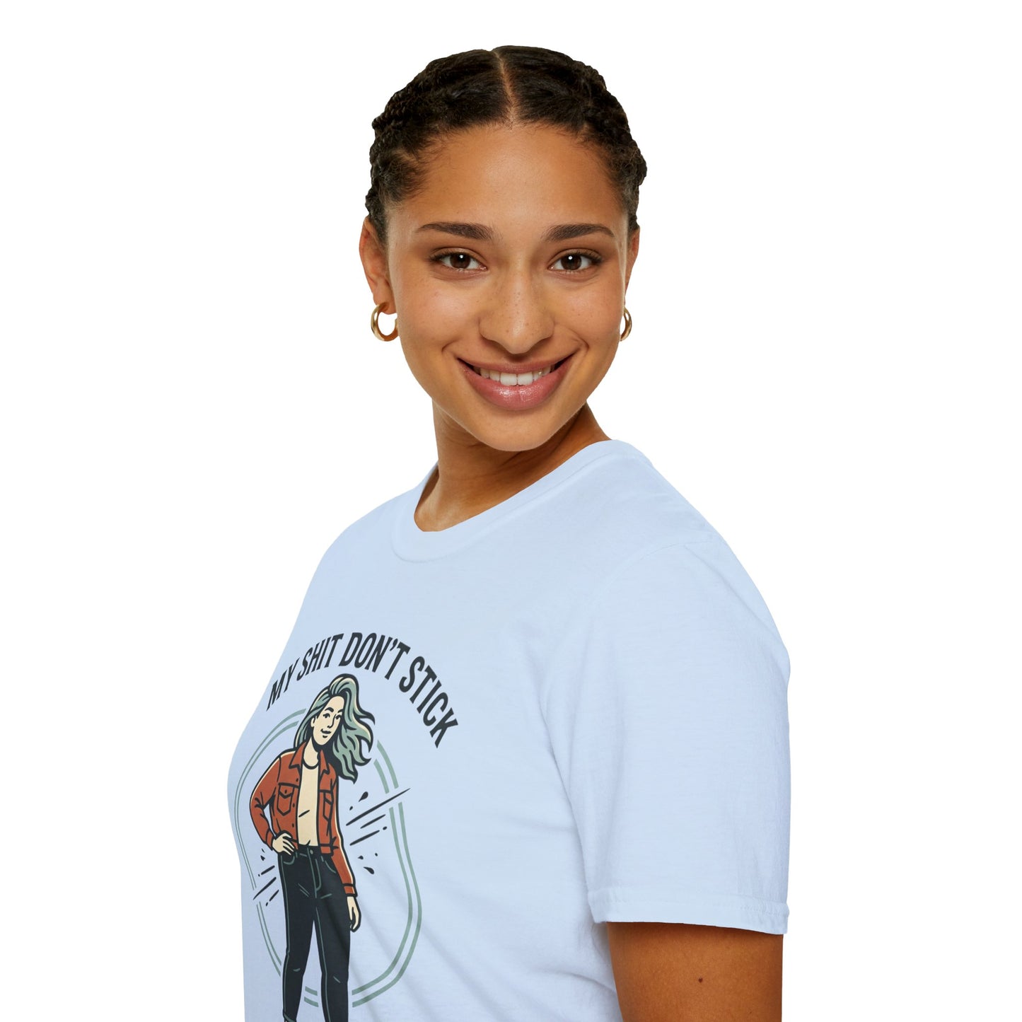 T‑Shirt — “My Shit Don’t Stick” Confident Woman Graphic Tee Printify