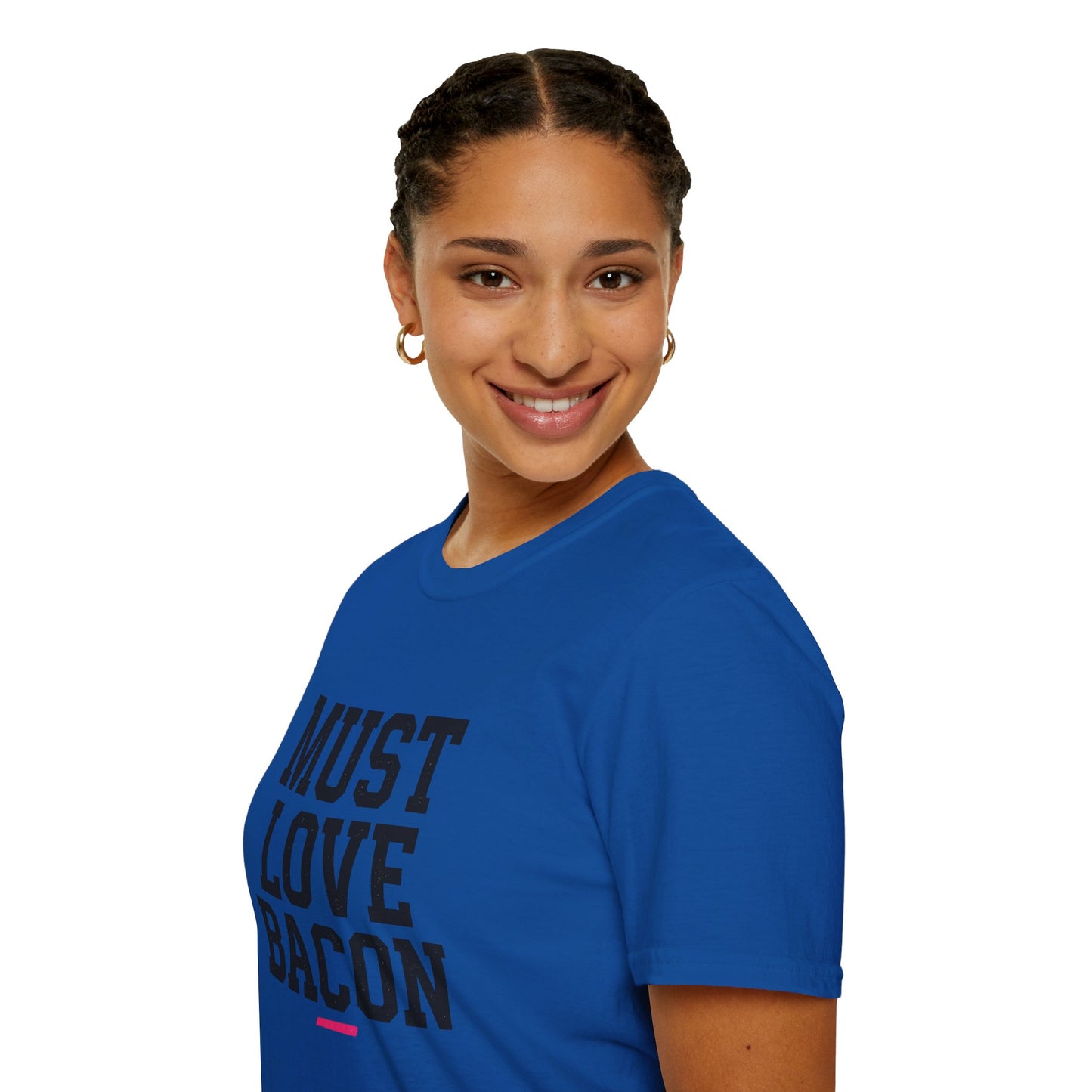 Must Love Bacon T-Shirt — Funny Food Lover Tee for Bacon Fans