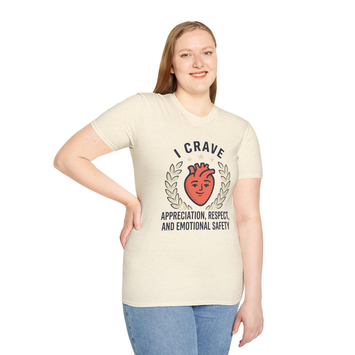 “I Crave Appreciation, Respect, and Emotional Safety” Graphic Tee