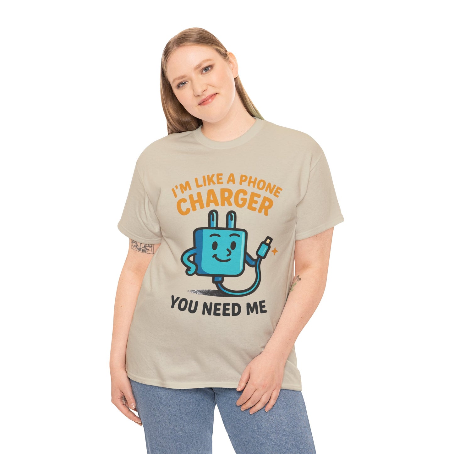I’m Like a Phone Charger T-Shirt – Cute Tech Pun Tee (“You Need Me”)