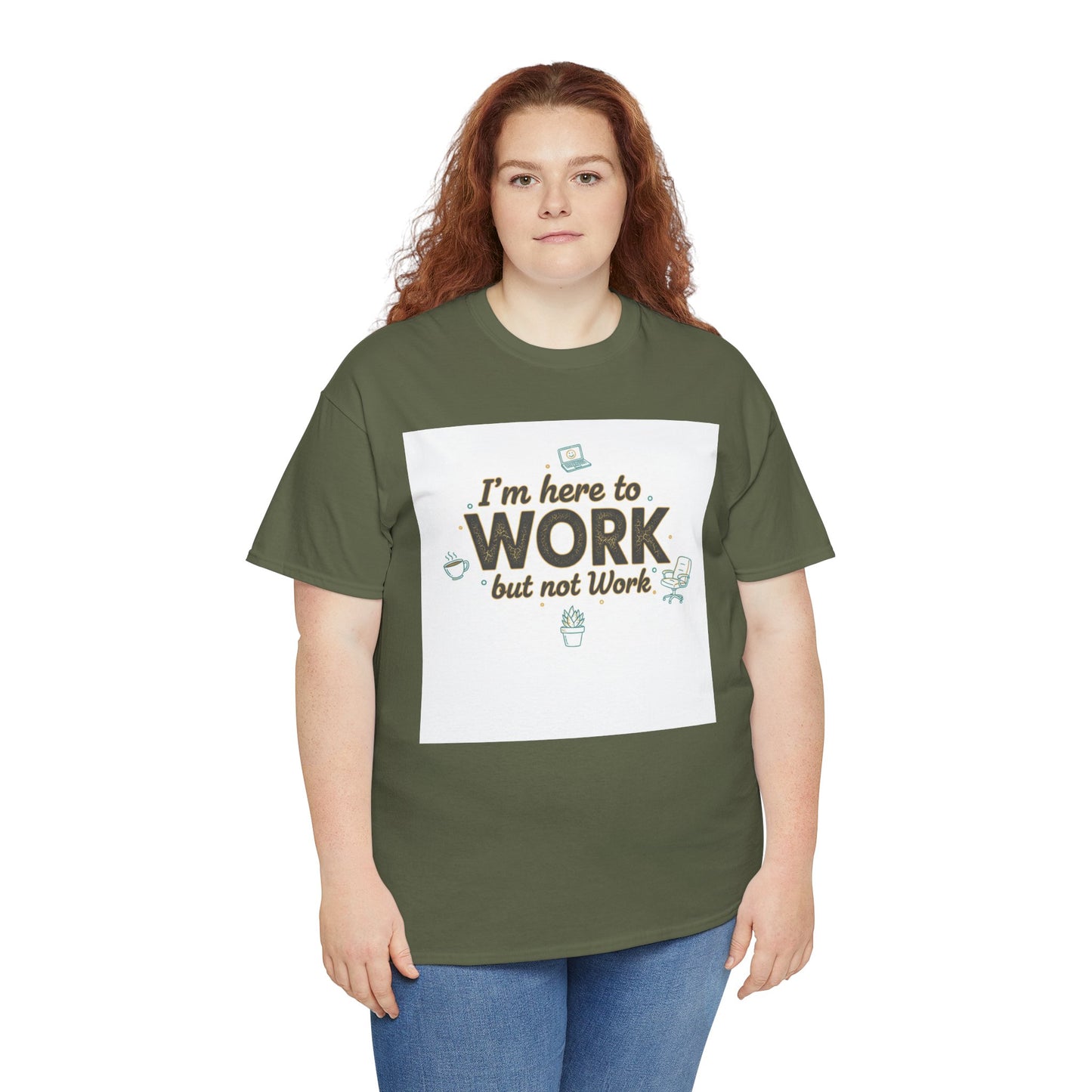 Work From Home Tee — "I'm Here to Work but not Work" Casual Remote Job T‑Shirt