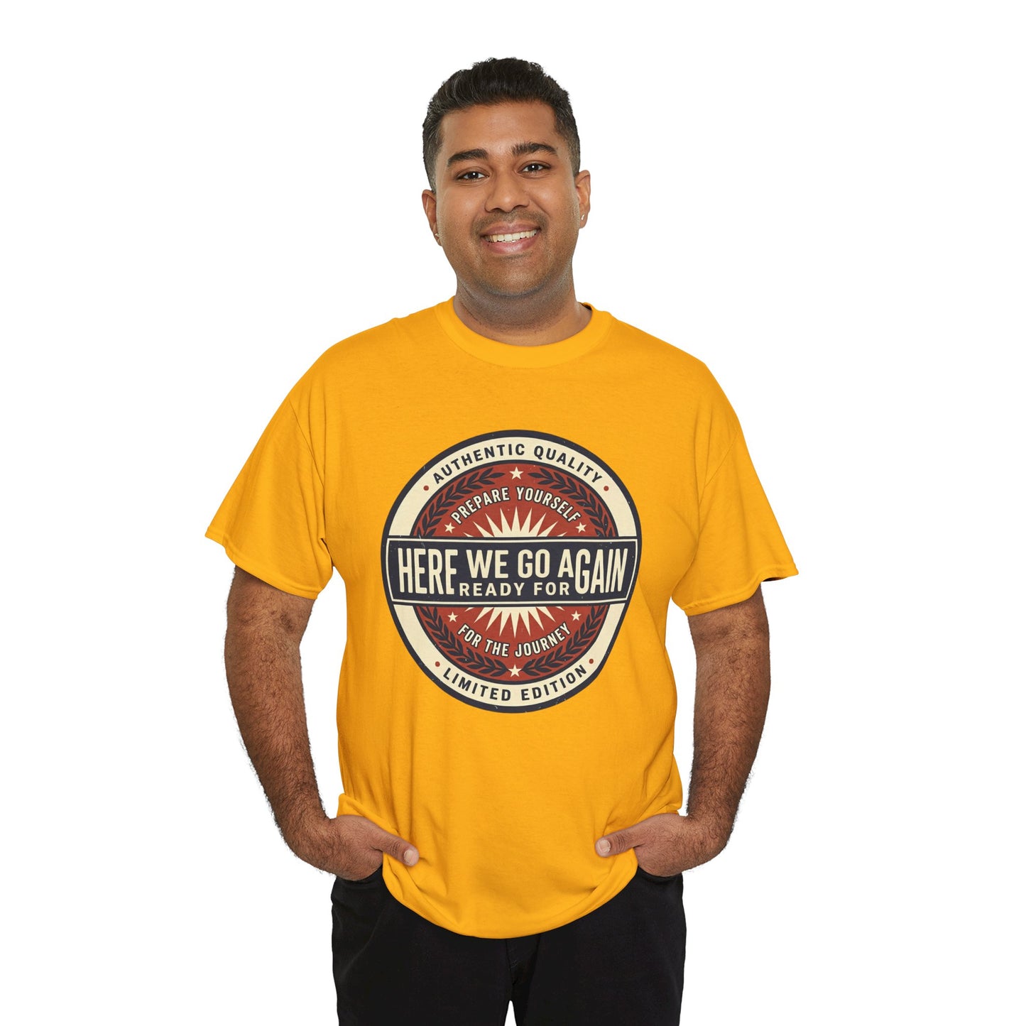 Here We Go Again Vintage Badge Tee — Retro Adventure Graphic T-Shirt