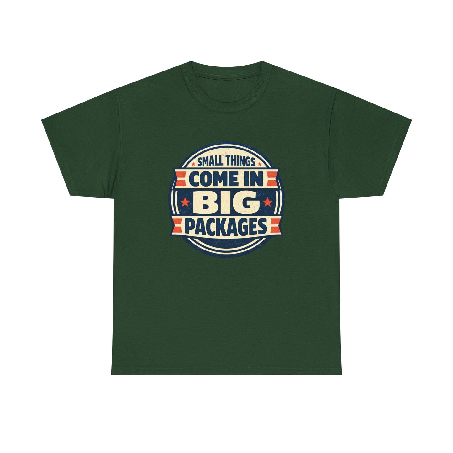 T-Shirt — "Small Things Come in Big Packages" Retro Badge Tee