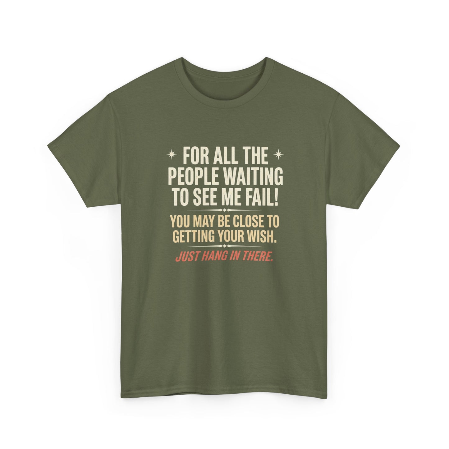 “For All The People Waiting To See Me Fail” Inspirational Shirt-Motivational Graphic Tee —