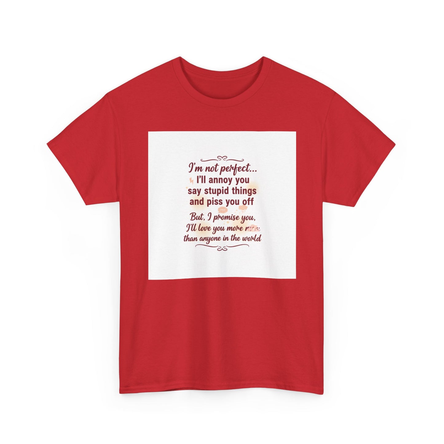 Funny Relationship Tee — “I’m Not Perfect… I’ll Annoy You” Couples T‑Shirt Printify