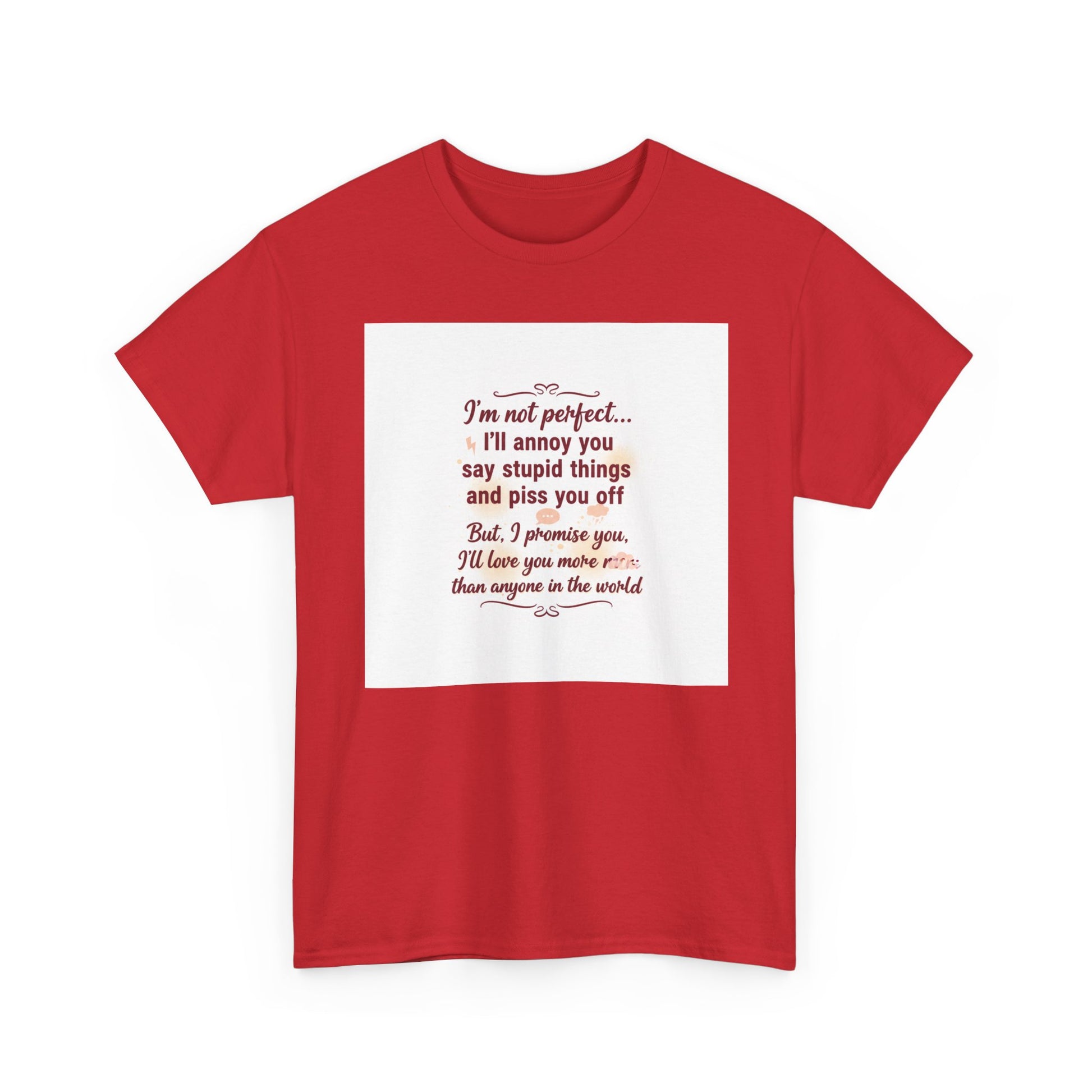 Funny Relationship Tee — “I’m Not Perfect… I’ll Annoy You” Couples T‑Shirt Printify