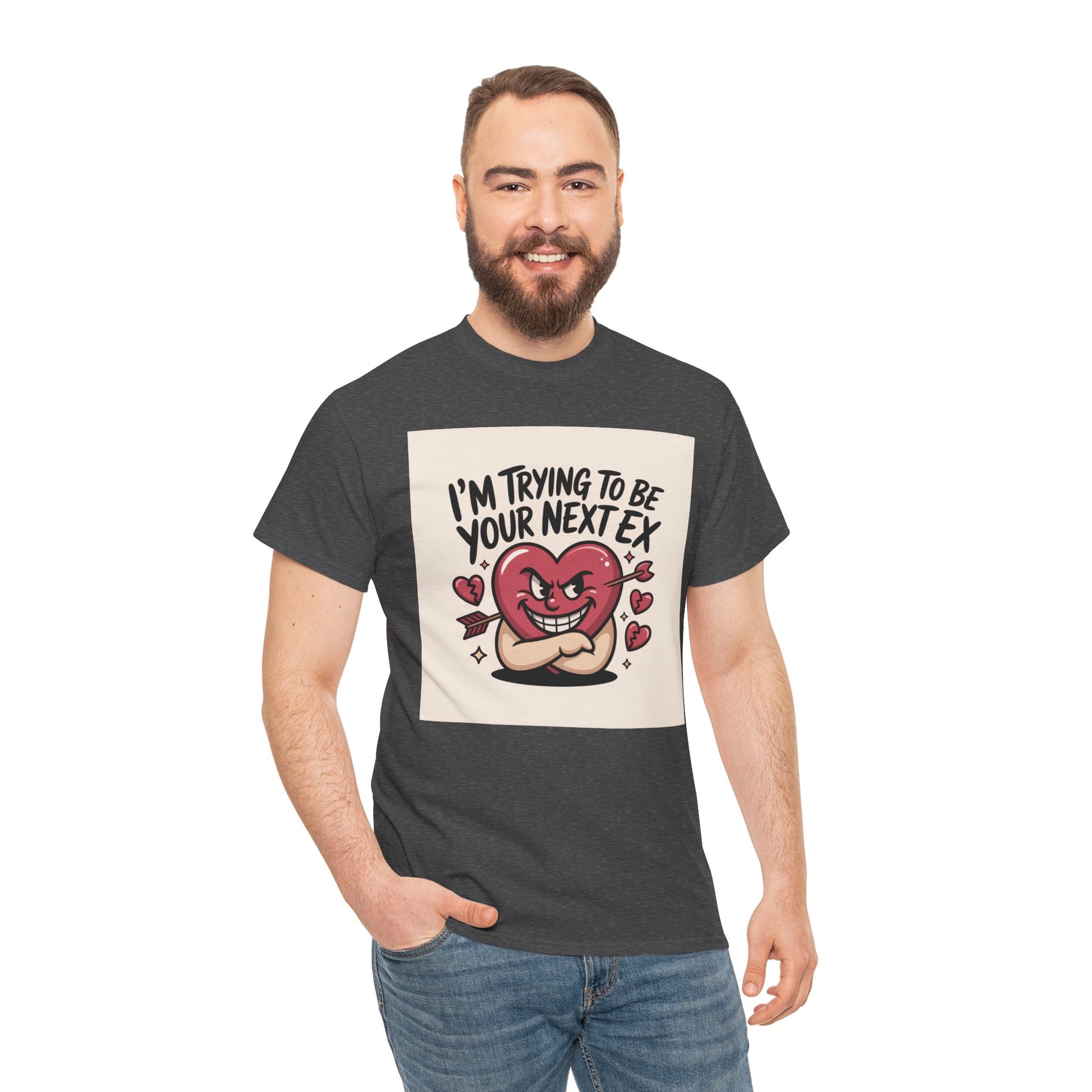 Valentine Heart Character Tee — "I'm Trying To Be Your Next Ex" Graphic T-Shirt Printify