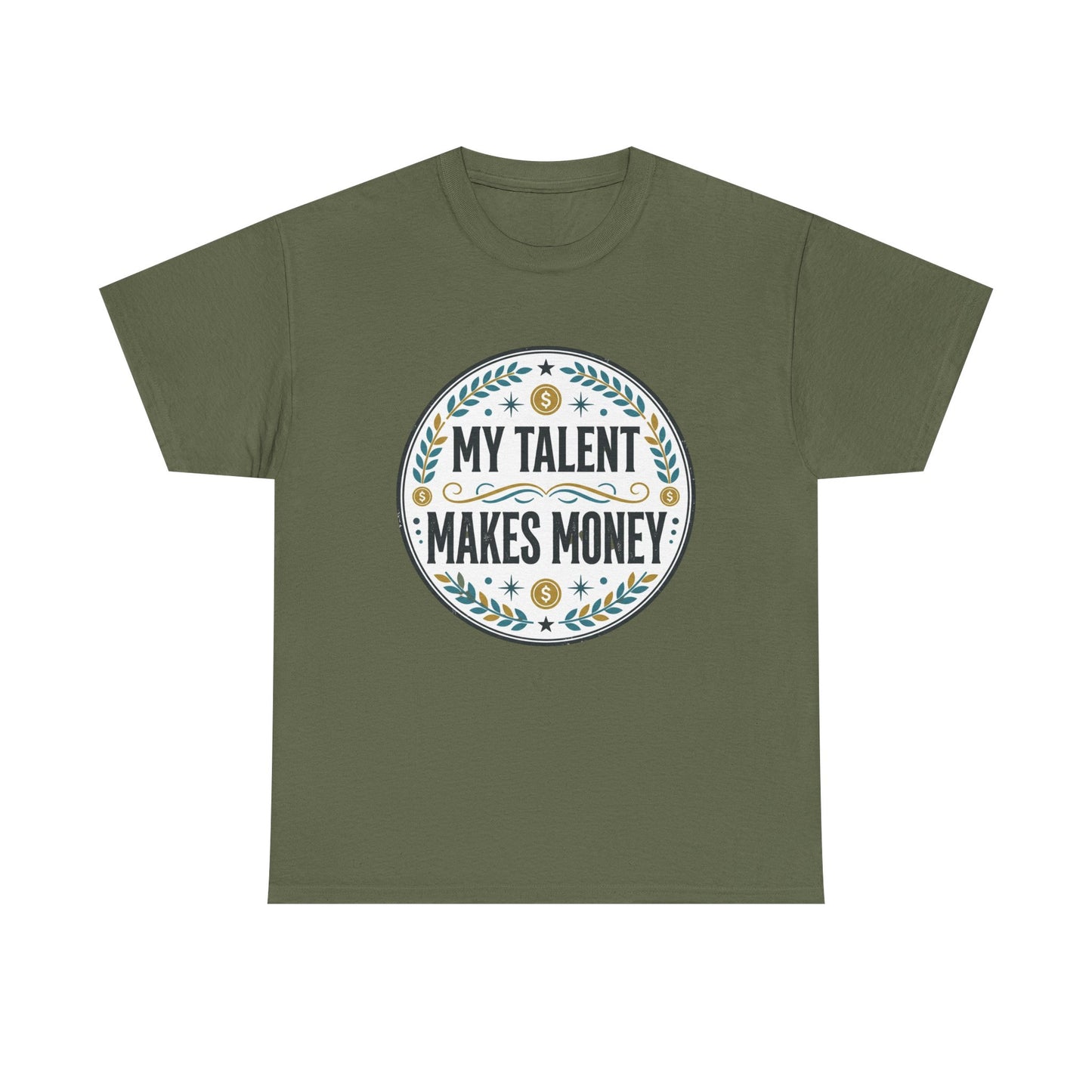 My Talent Makes Money T-Shirt — Inspirational Hustle Graphic Tee Printify
