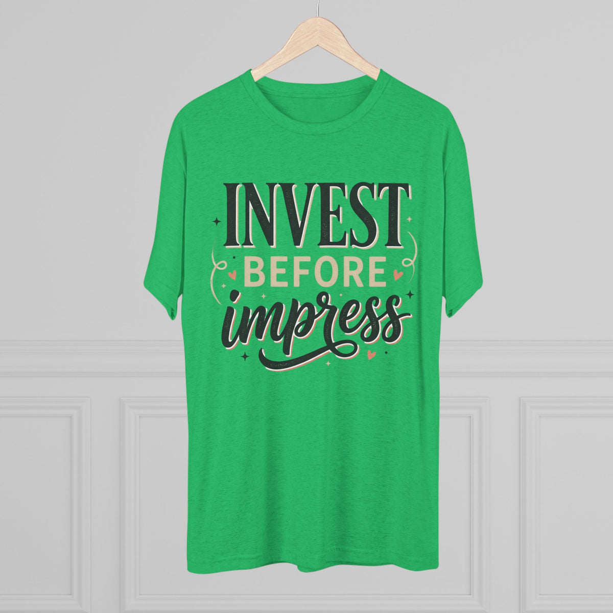 Invest Before Impress Tee — Motivational Finance Graphic T-Shirt