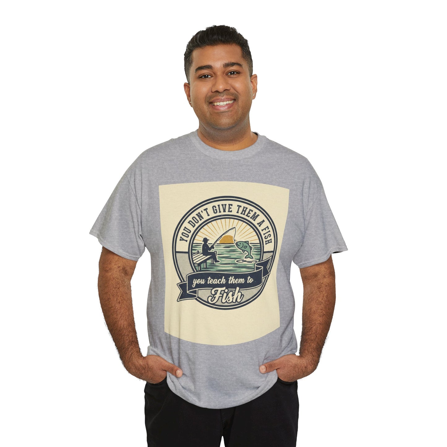 Fishing Vintage Badge T-Shirt — "You Don’t Give Them a Fish, You Teach Them to Fish" Graphic Tee