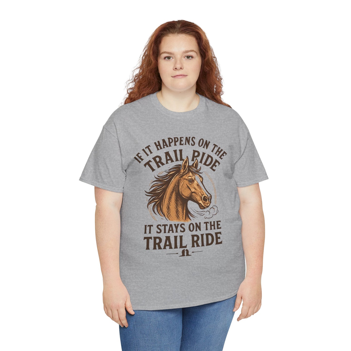 Trail Ride T-Shirt — "If It Happens On The Trail Ride, It Stays On The Trail Ride" Horse Tee