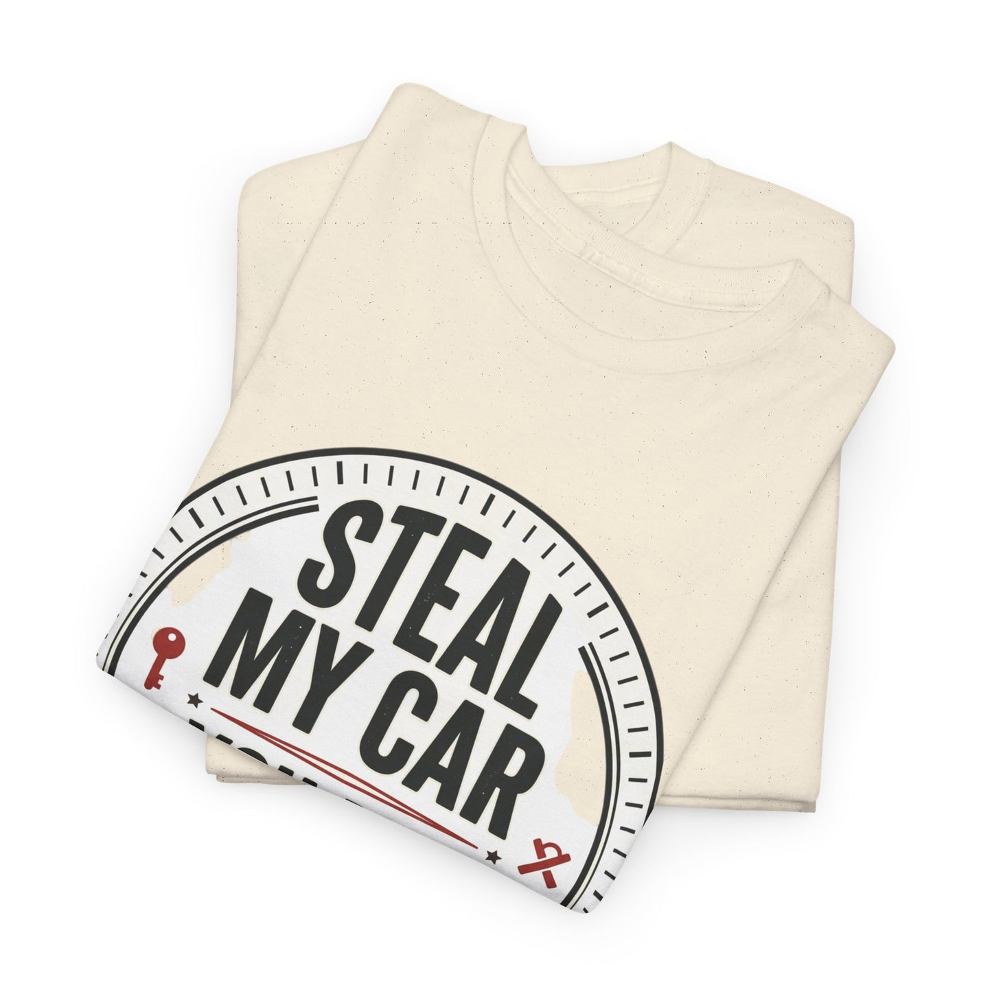 “Steal My Car You May Get Shot” Funny Garage & Car Owner Tee