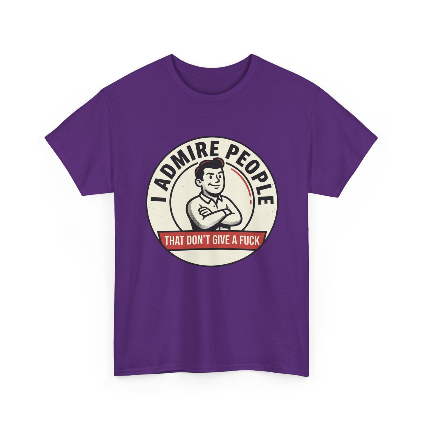 "I Admire People That Don’t Give a F***" Retro Badge