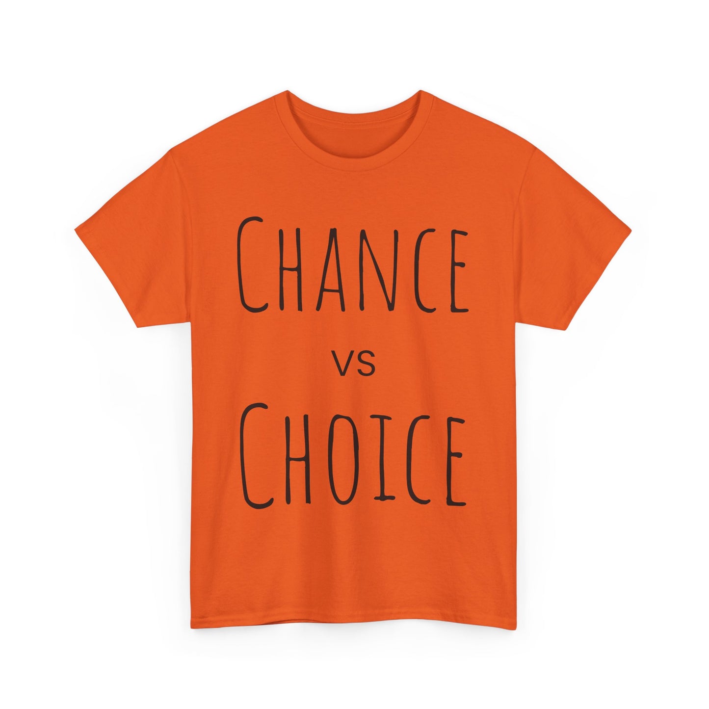 Chance vs Choice