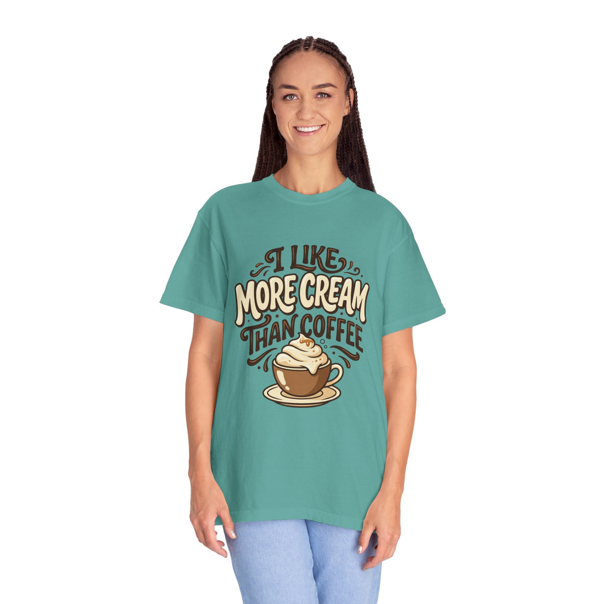 Coffee Tee — "I Like More Cream Than Coffee" Graphic T-Shirt