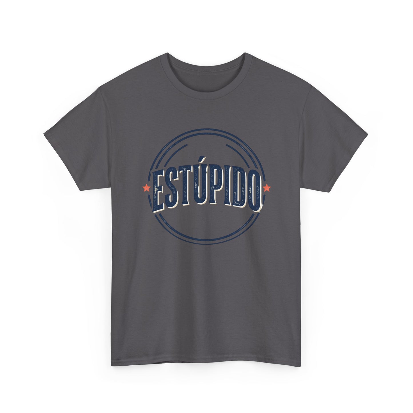ESTÚPIDO Circle Logo Graphic Tee (Spanish Funny Statement)