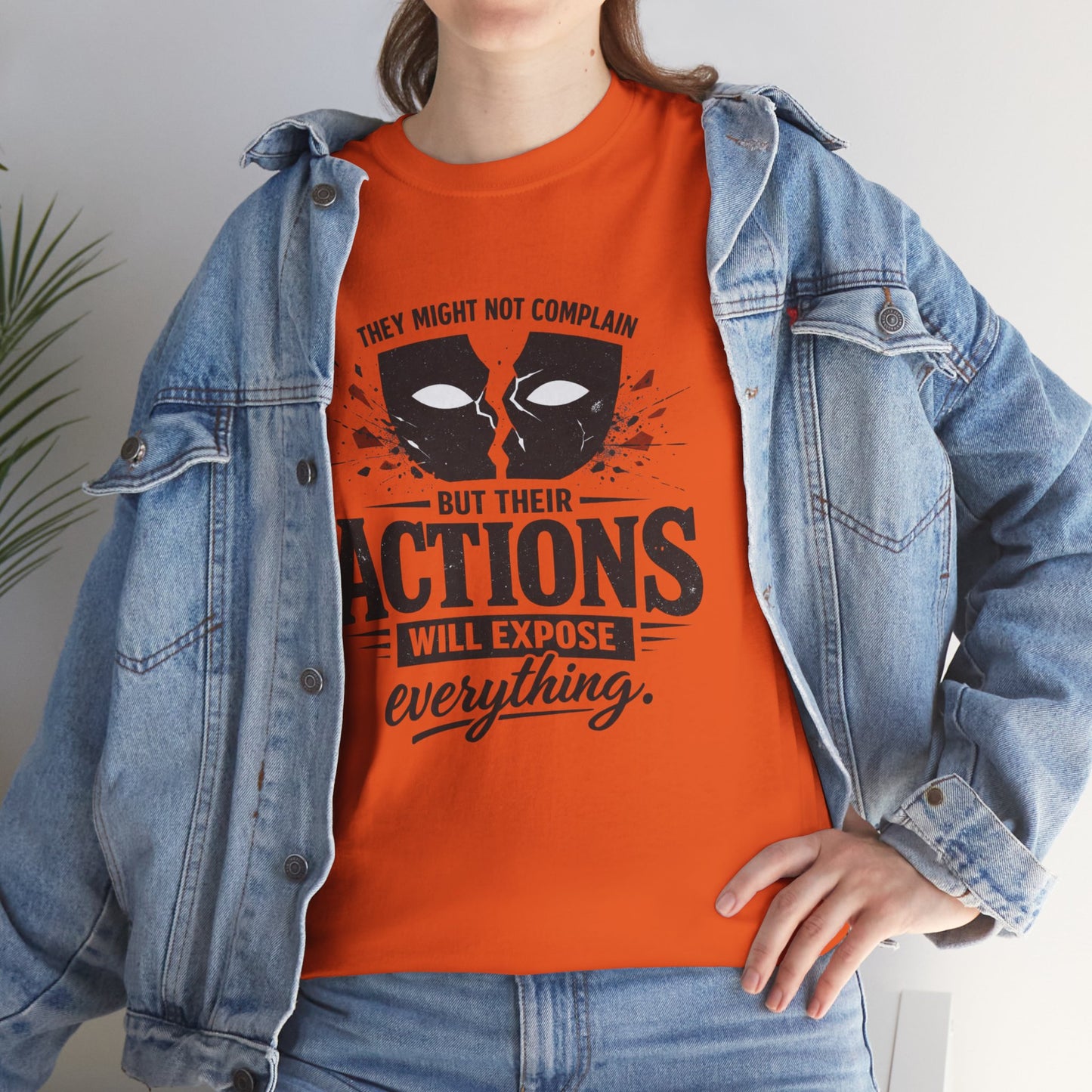 T-Shirt — "Their Actions Will Expose Everything" Motivational Graphic Tee Printify