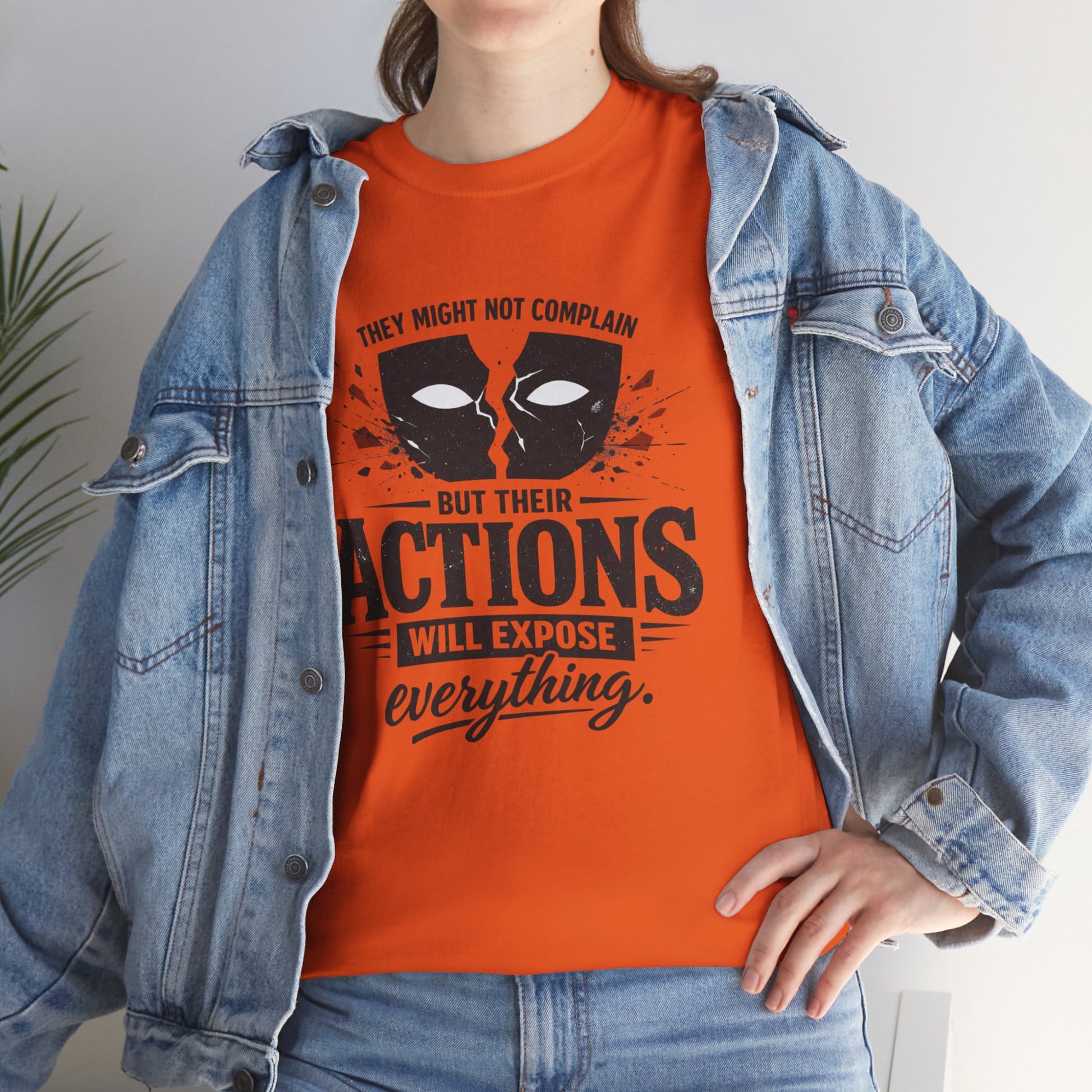 T-Shirt — "Their Actions Will Expose Everything" Motivational Graphic Tee Printify