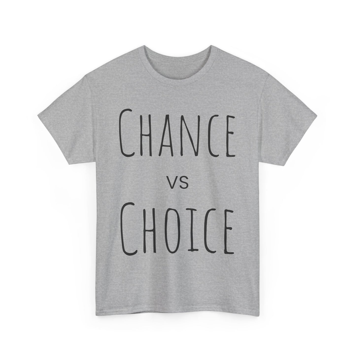 Chance vs Choice