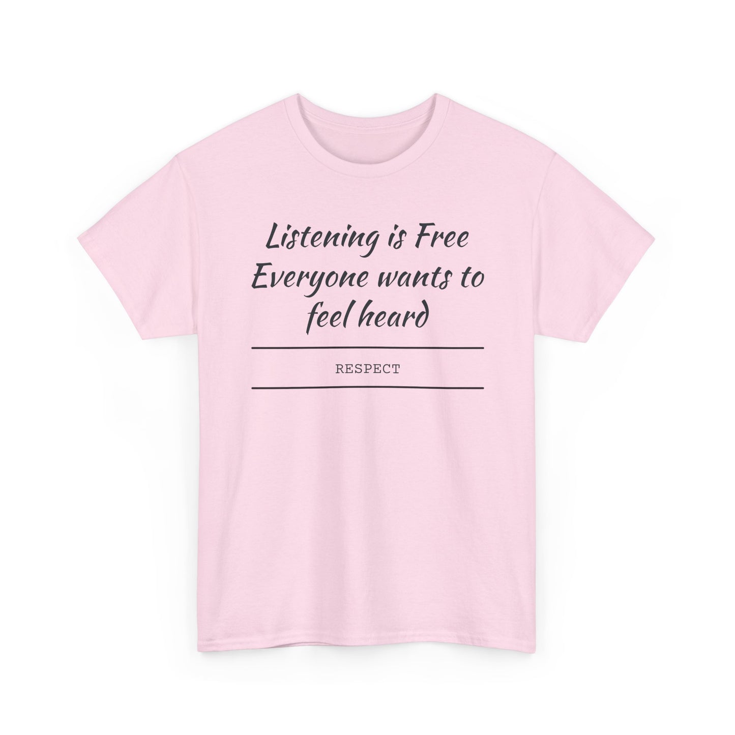 Listening is Free, Feel Heard