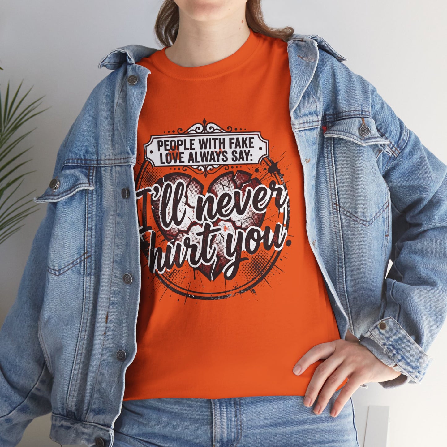I’ll Never Hurt You Tee — Vintage Heart Quote T-Shirt for Sass & Self-Defense