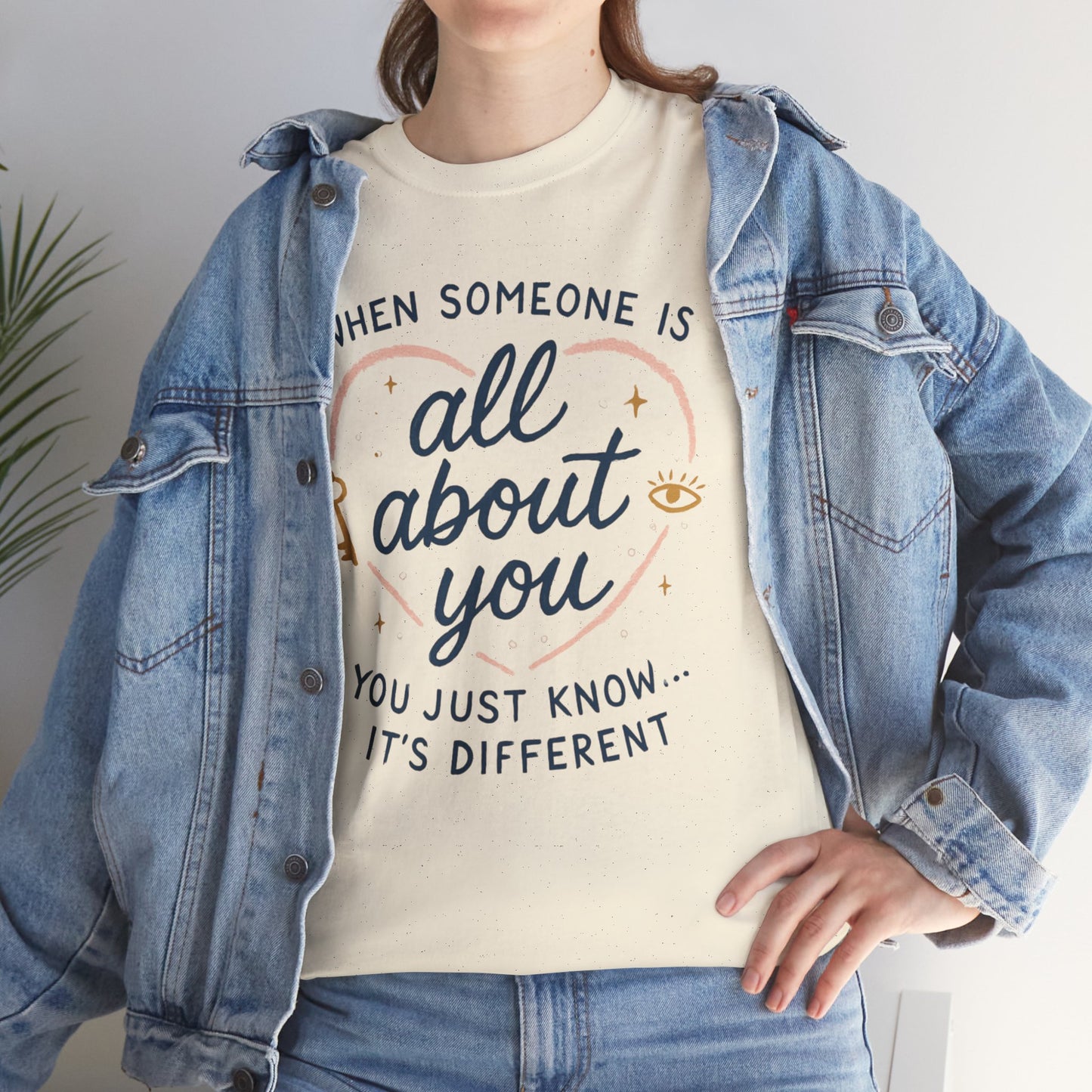 T-Shirt — "When Someone Is All About You" Heartfelt Quote Tee