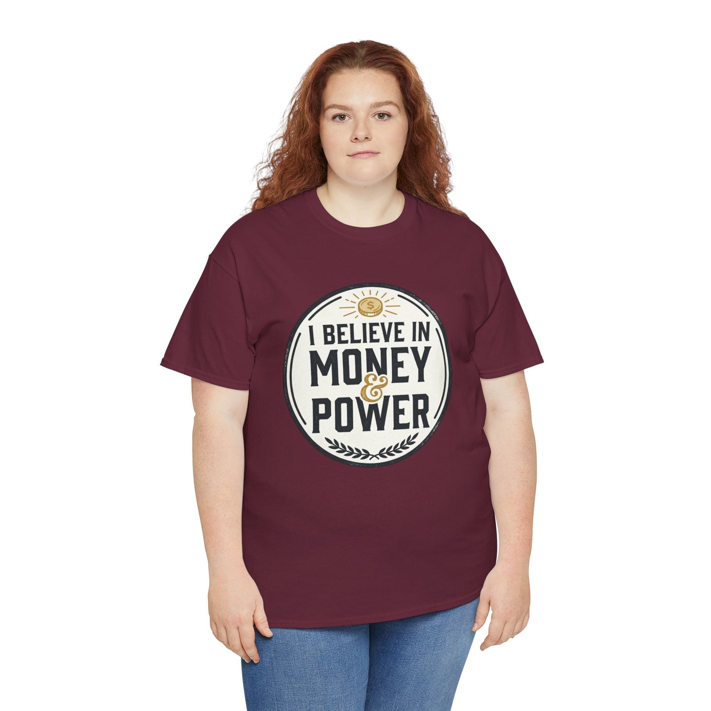 I Believe in Money & Power T-Shirt — Motivational Retro Graphic Tee