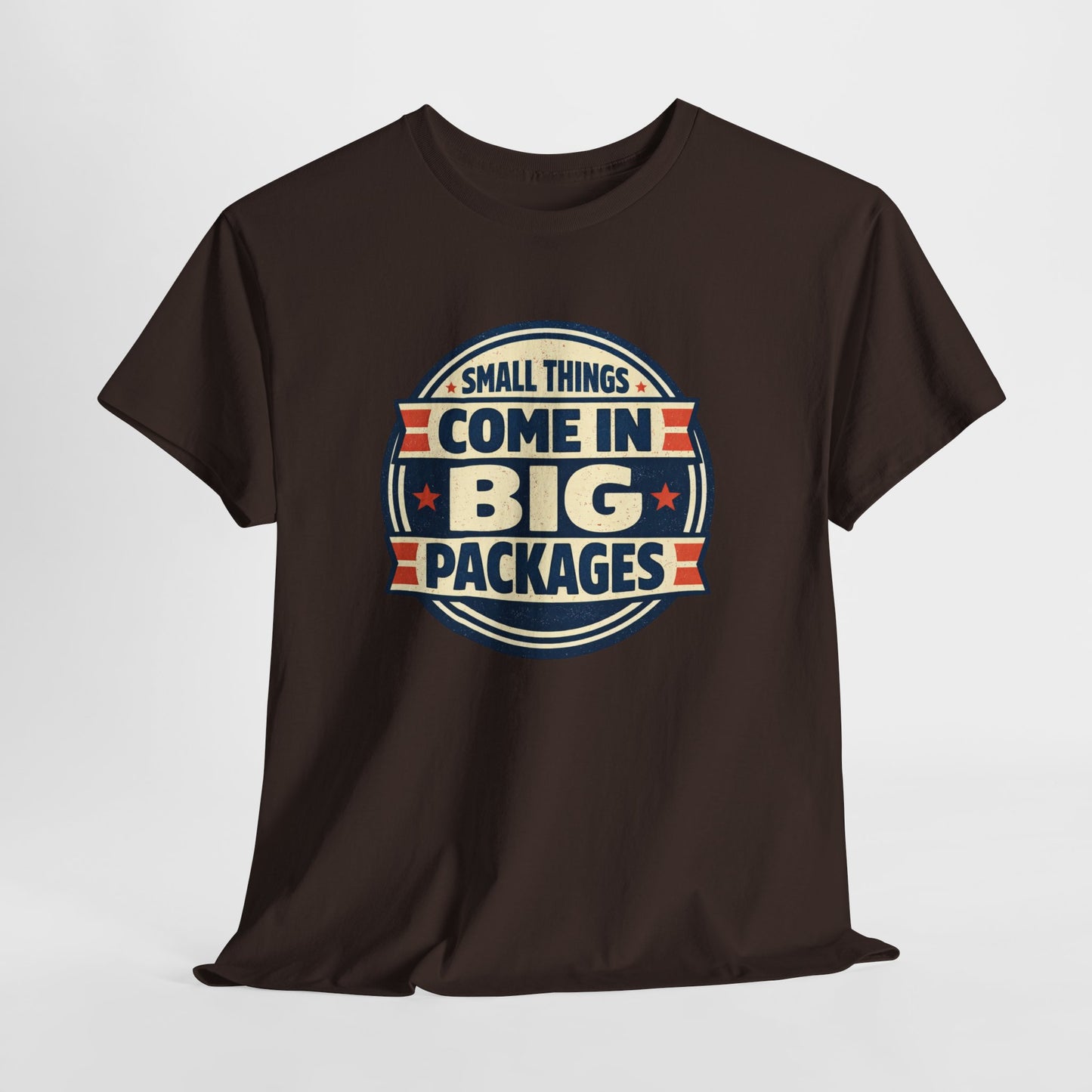 T-Shirt — "Small Things Come in Big Packages" Retro Badge Tee