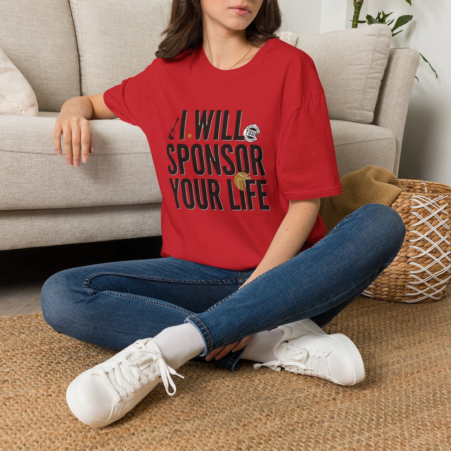 I Will Sponsor Your Life T-Shirt — Funny Supportive Tee for Friends & Concert Fans