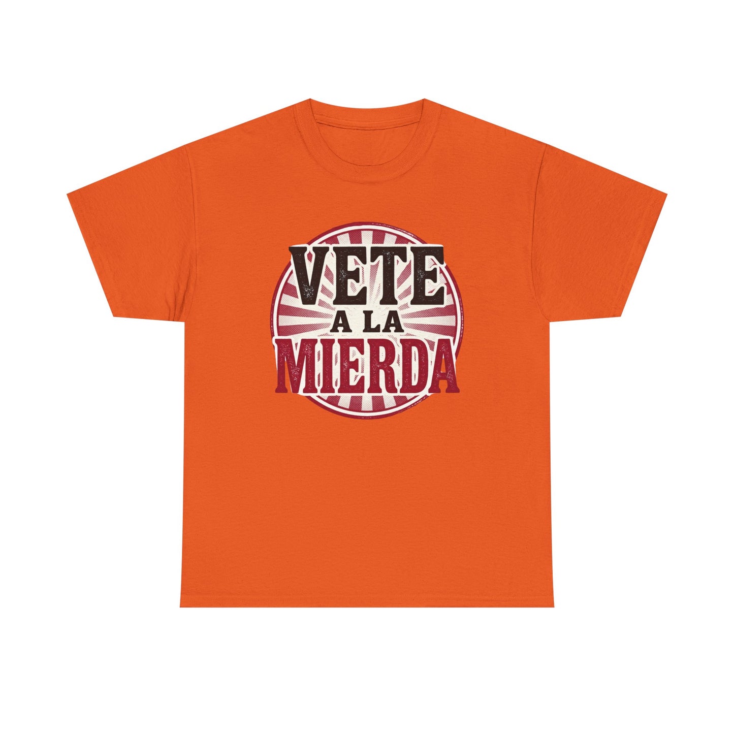 Vete a la Mierda Graphic Tee – Bold Spanish Statement Shirt