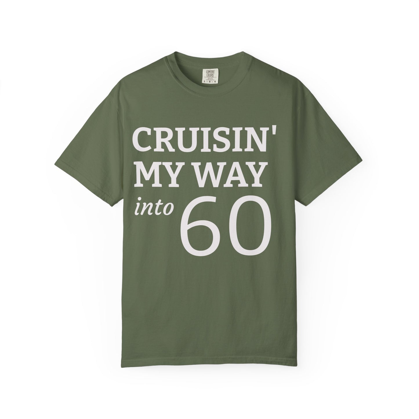 Cruisin' My Way Into 60 T-Shirt — 60th Birthday Tee