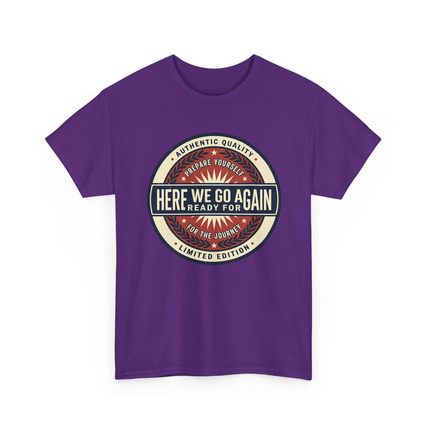 Here We Go Again Vintage Badge Tee — Retro Adventure Graphic T-Shirt