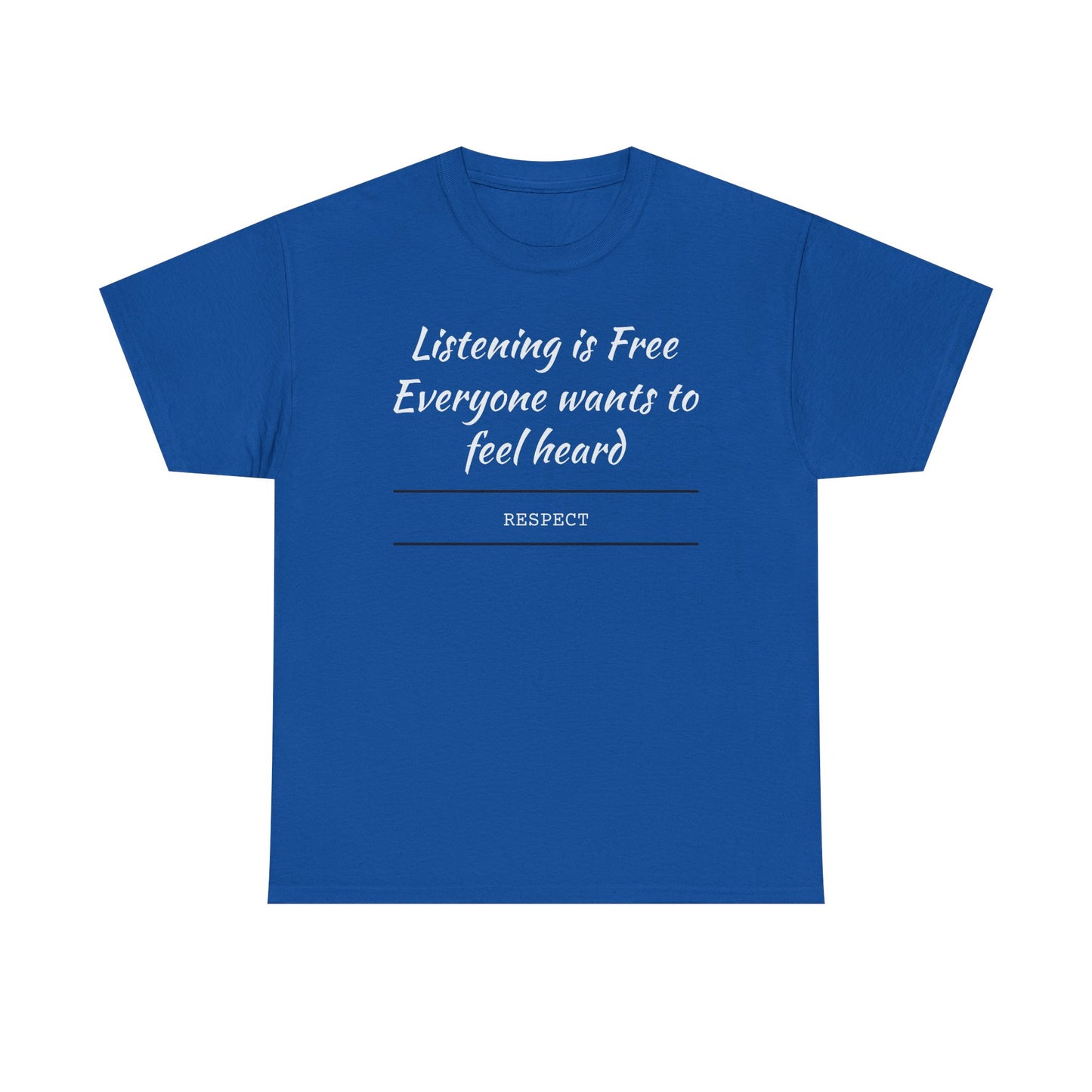 Listening is Free, Feel Heard