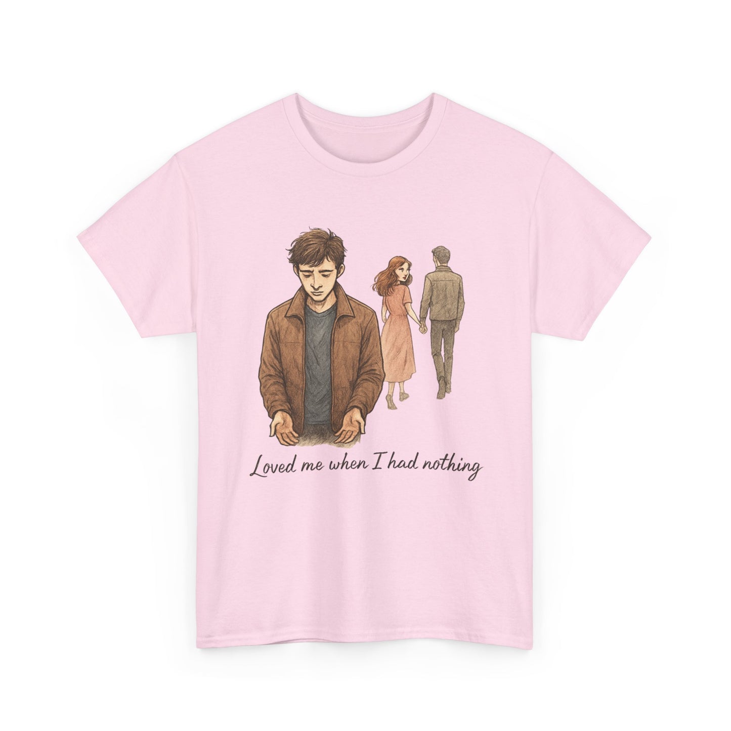 T-Shirt — 'Loved Me When I Had Nothing' Vintage Couple Illustration Tee