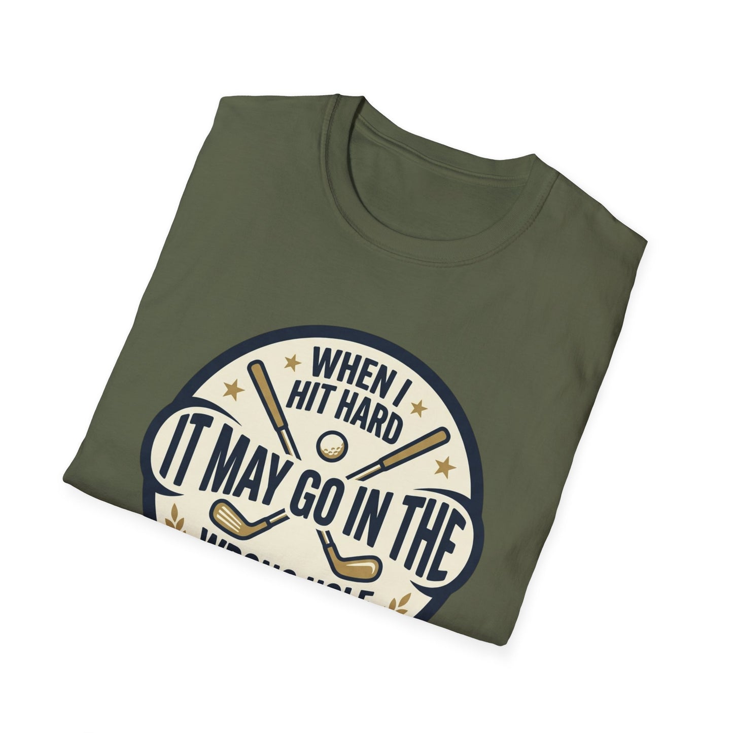 Golf Humor T-Shirt — "When I Hit Hard It May Go In The Wrong Hole" Vintage Golf Joke Tee