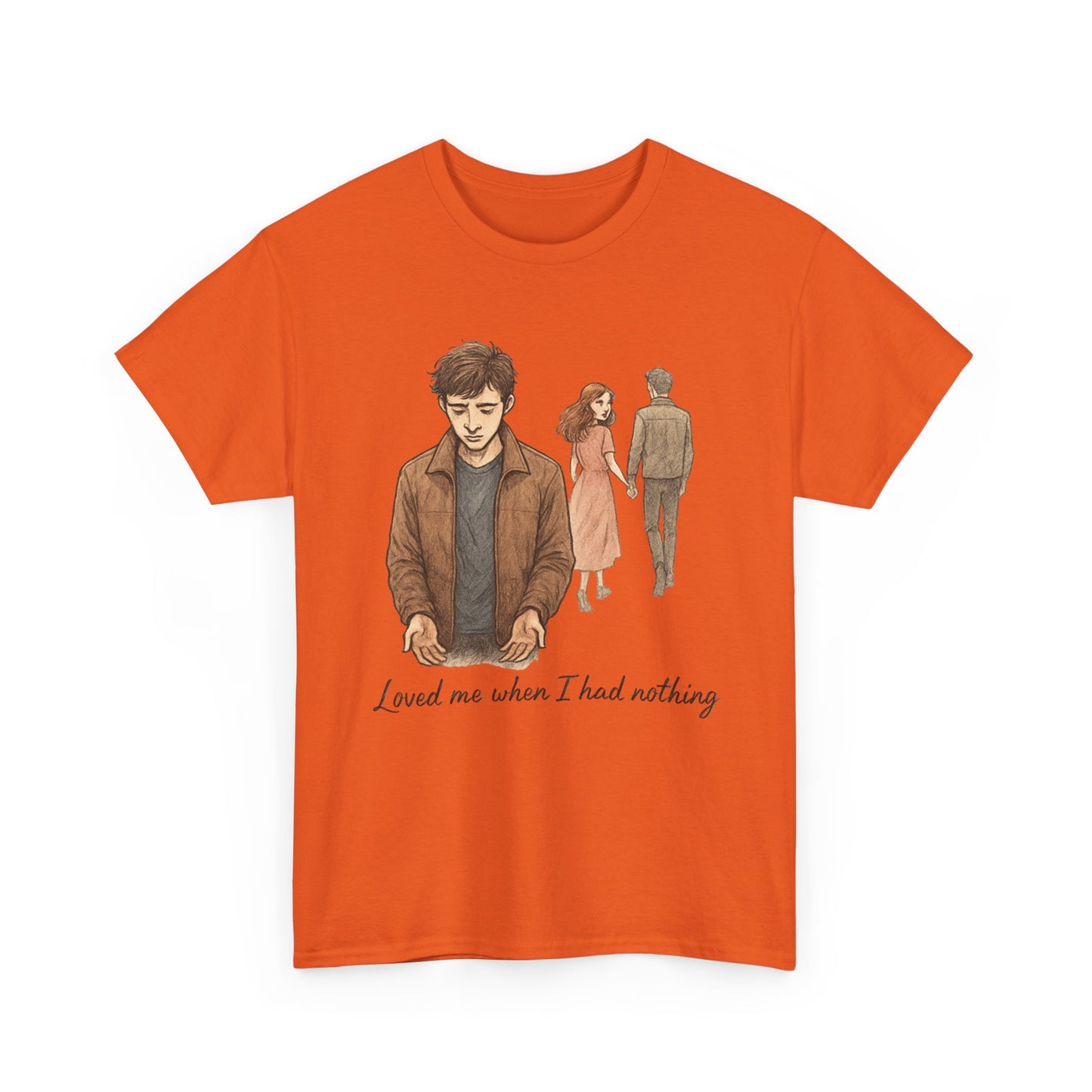 T-Shirt — 'Loved Me When I Had Nothing' Vintage Couple Illustration Tee